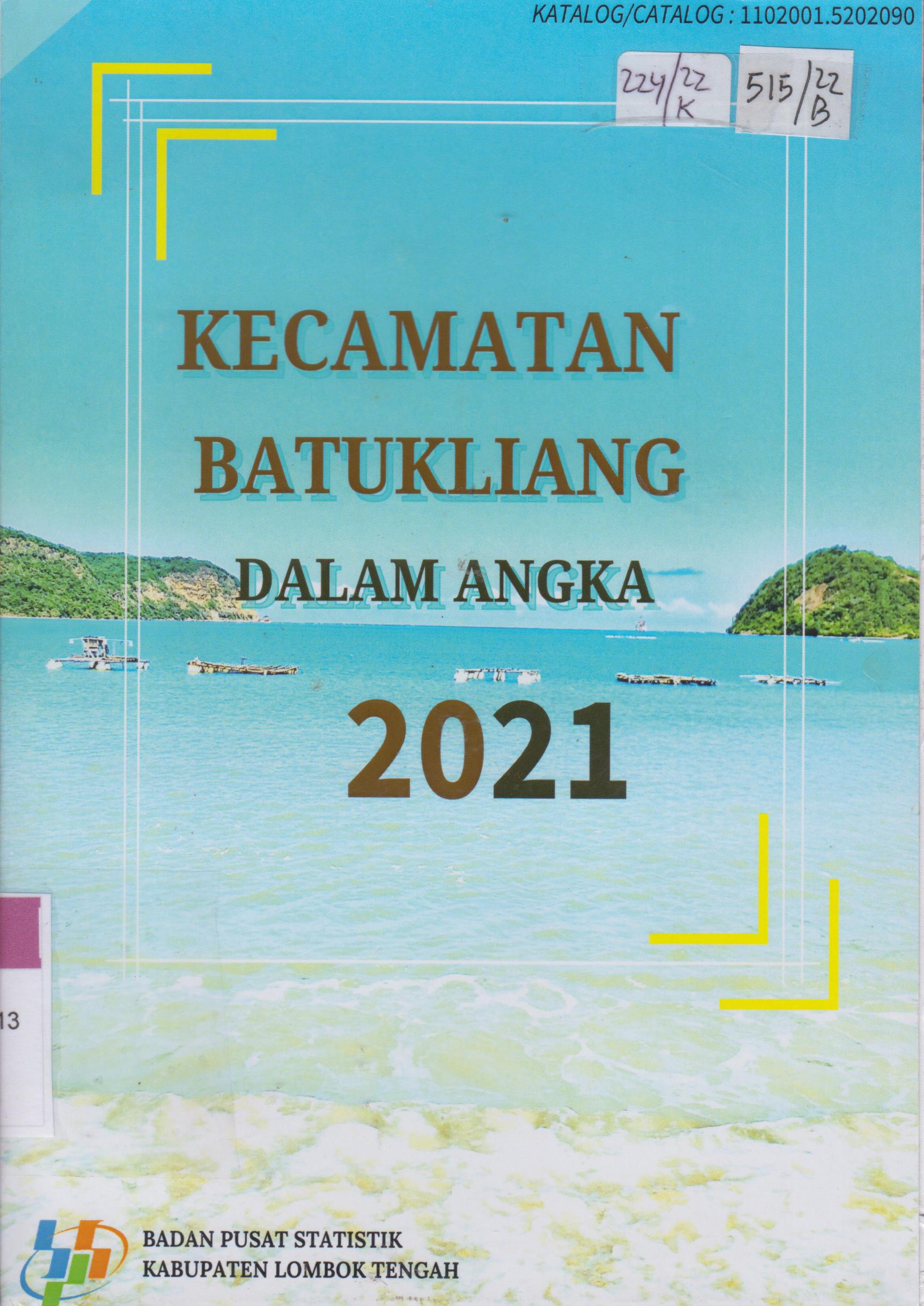 Cover Kecamatan Batukliang Dalam Angka 2021 / Badan Pusat Statistik Kabupaten Lombok Tengah