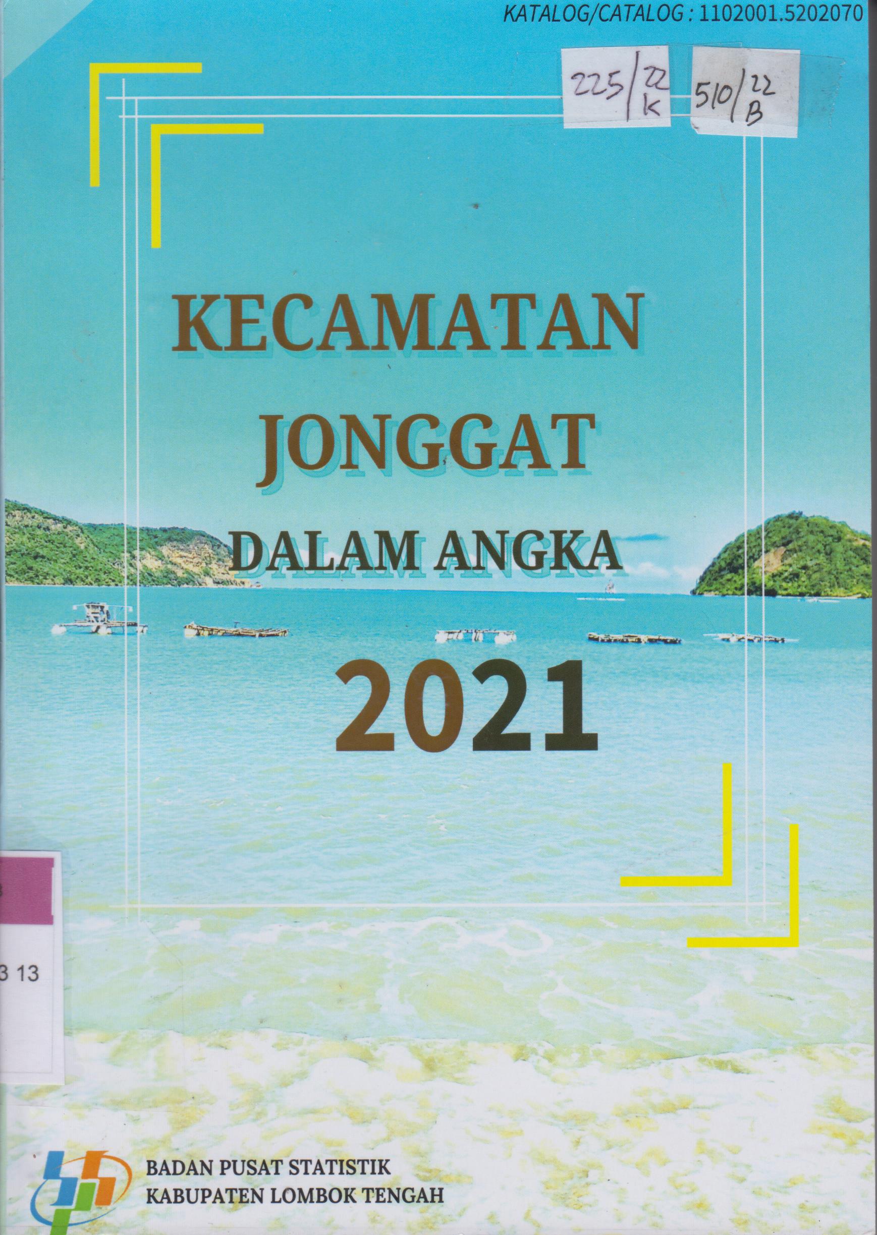 Cover Kecamatan Jonggat  Dalam Angka 2021 / Lombok Tengah, Badan Pusat Statistik