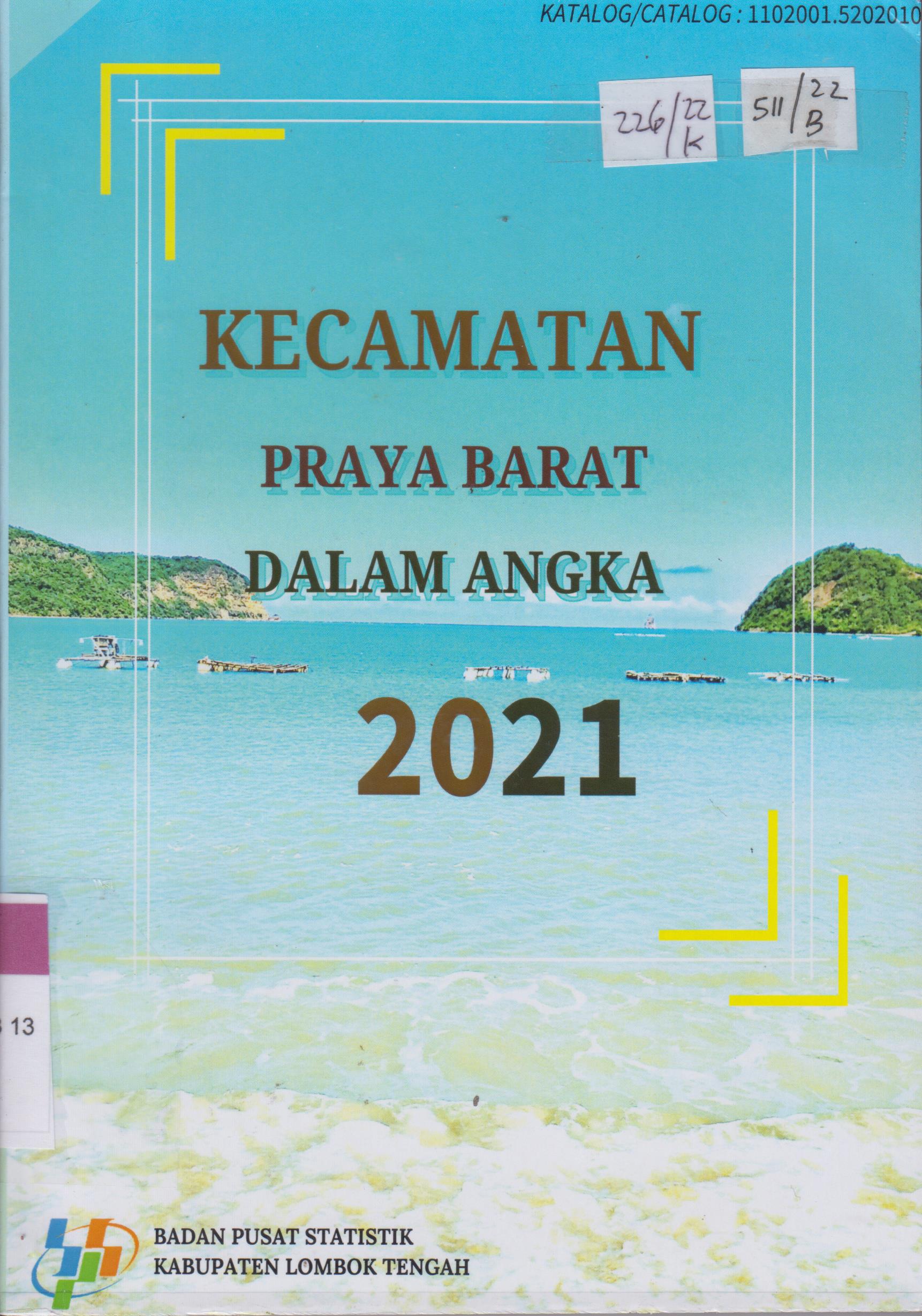 Cover Kecamatan Praya Barat  Dalam Angka 2021 / Badan Pusat Statistik Kabupaten Lombok Tengah
