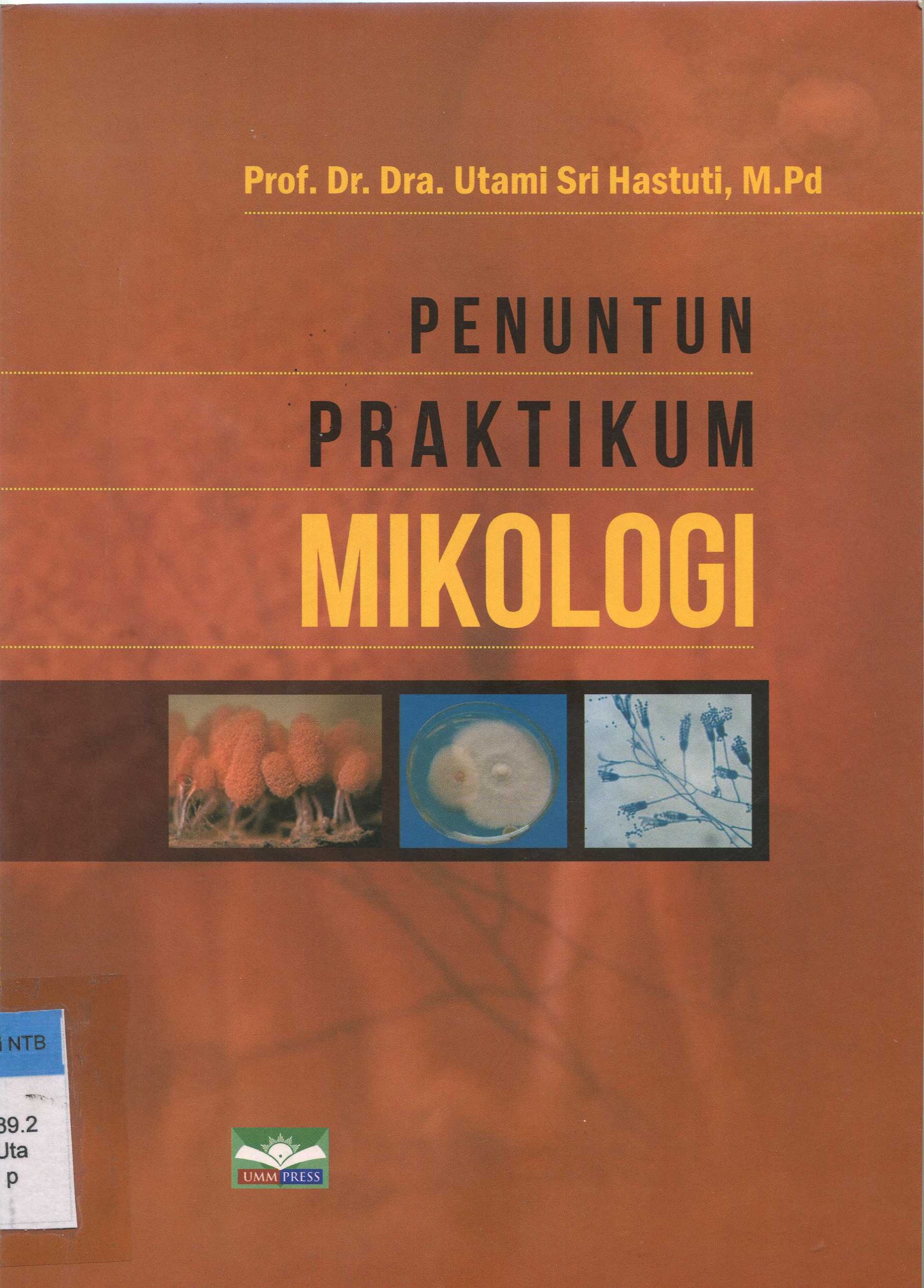 Cover Penuntun Praktikum Mikologi / Utami Sri Hastuti