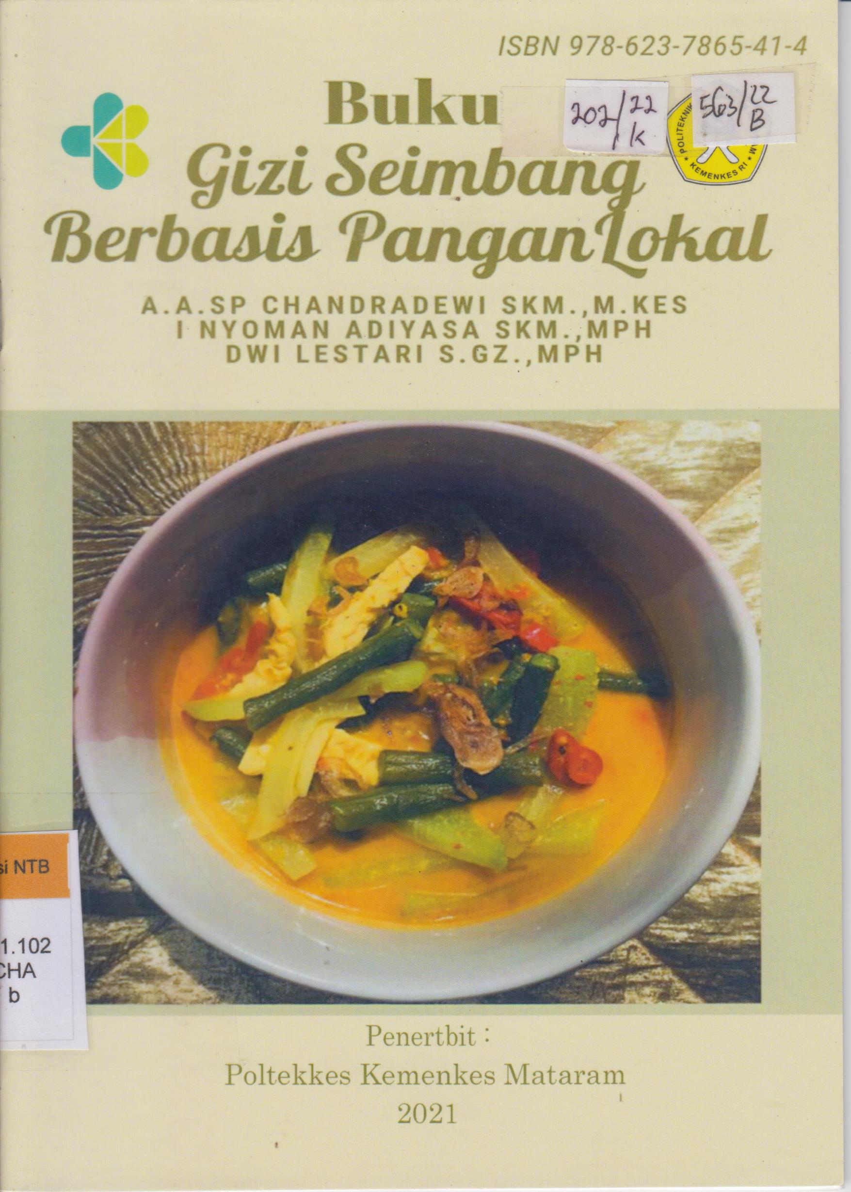 Cover Buku gizi seimbang berbasis pangan lokal / Chandradewi, I Nyoman Adiyasa, Dwi Lestari