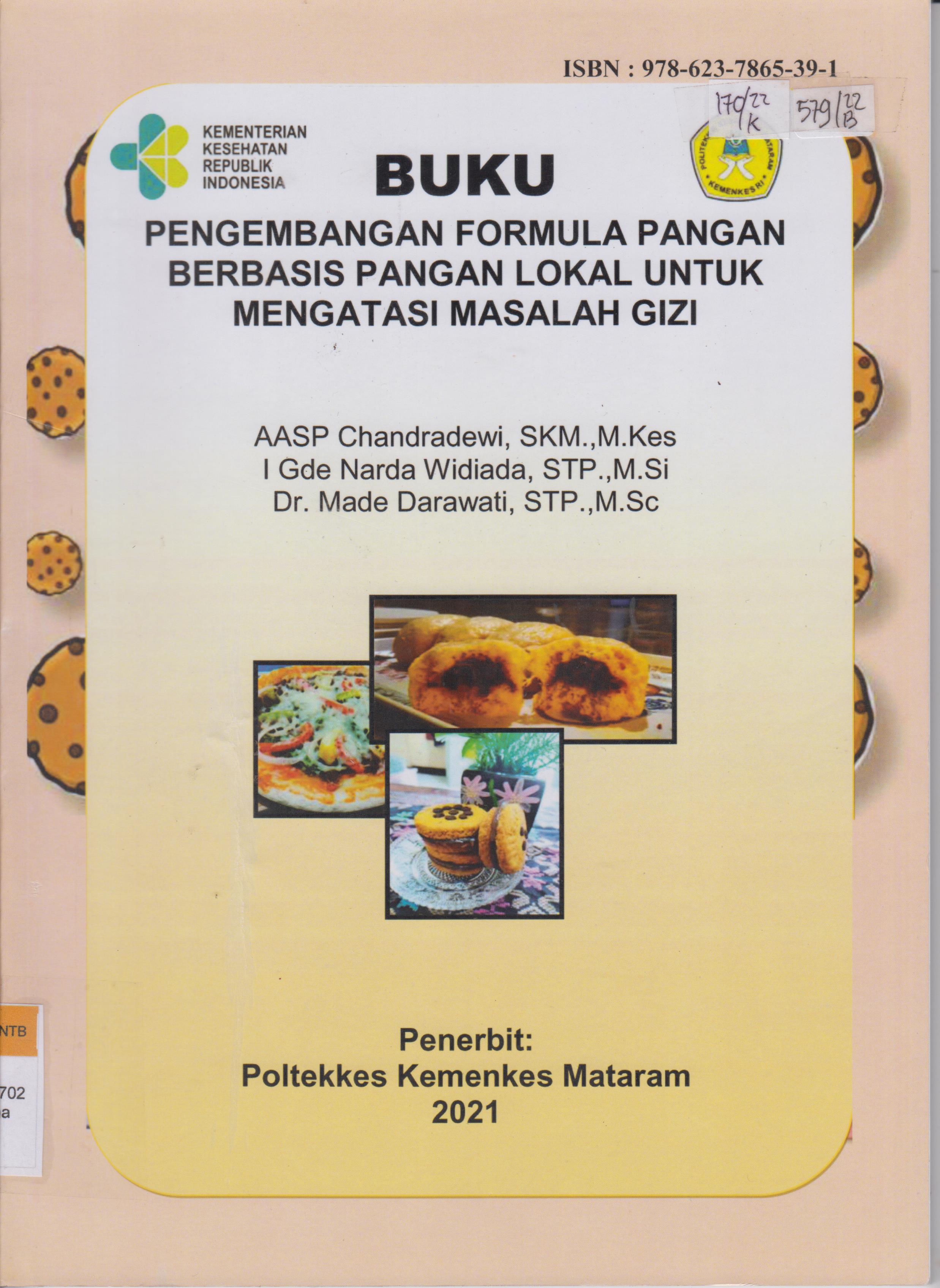 Cover Buku pengembangan formula pangan berbasis pangan lokal untuk mengatasi masalah gizi / Chandradewi, Made Darawati, I Gde Narda Widiada