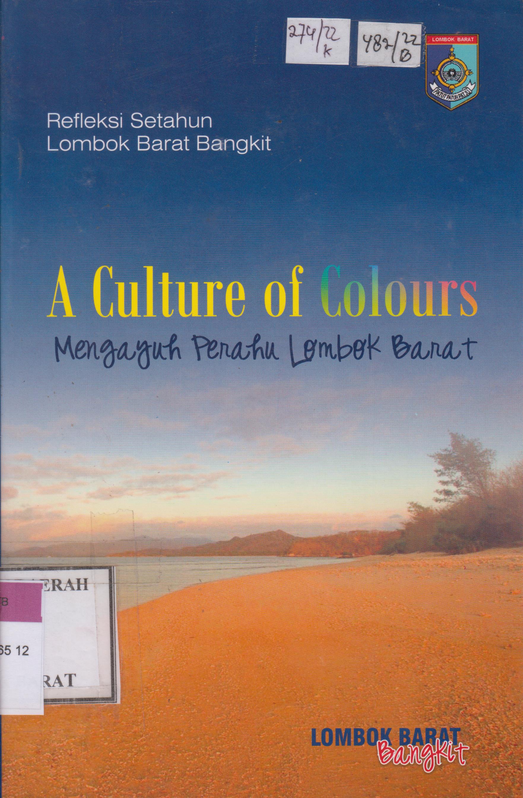 Cover Refleksi setahun Lombok Barat Bangkit :  A Culture of colours mengayuh perahu Lombok Barat