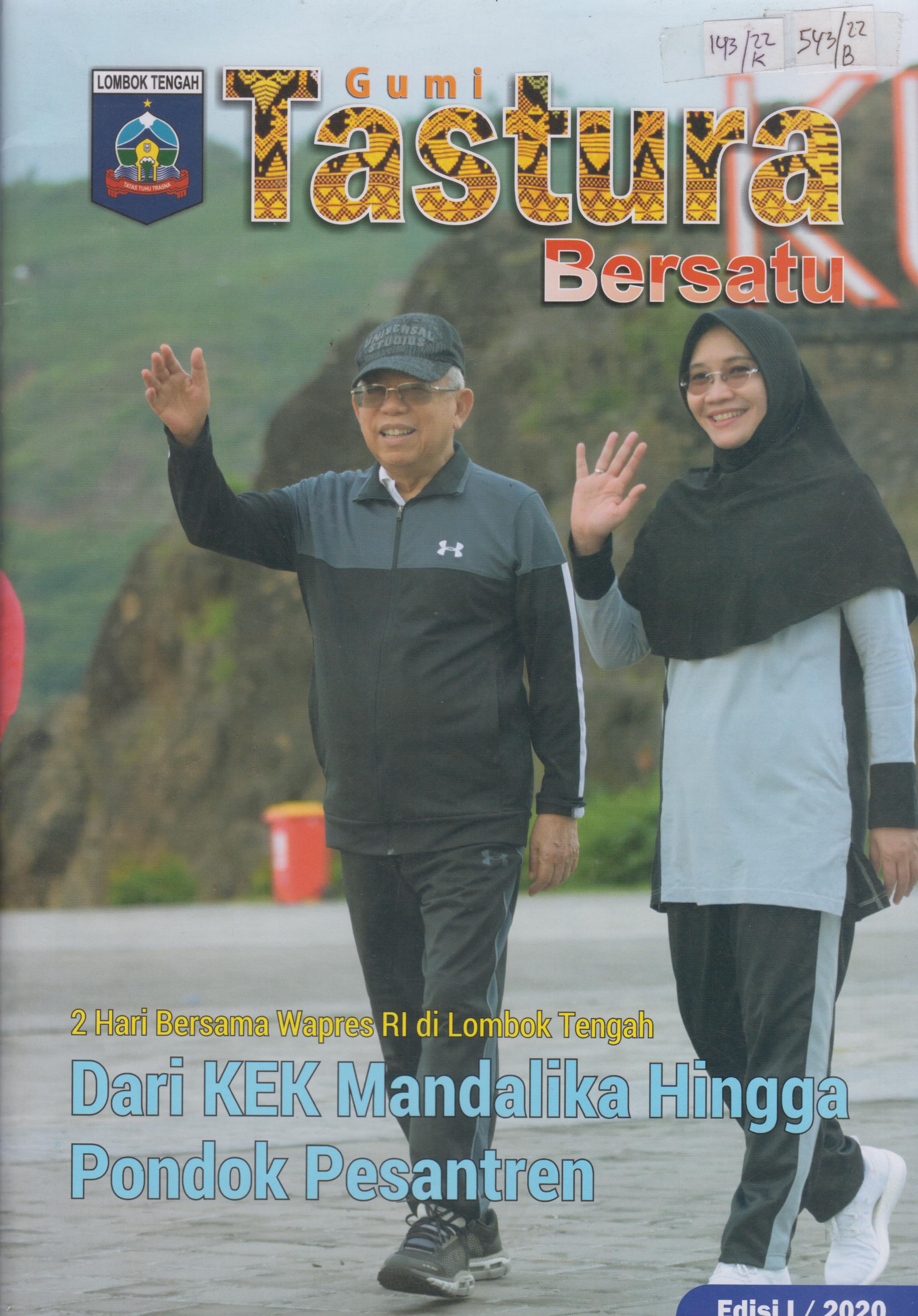 Cover Gumi Tastura Bersatu Edisi I/2020 :  2 Hari bersama Wapres RI di Lombok Tengah Dari KEK Mandalika Hingga Pondok Pesantren