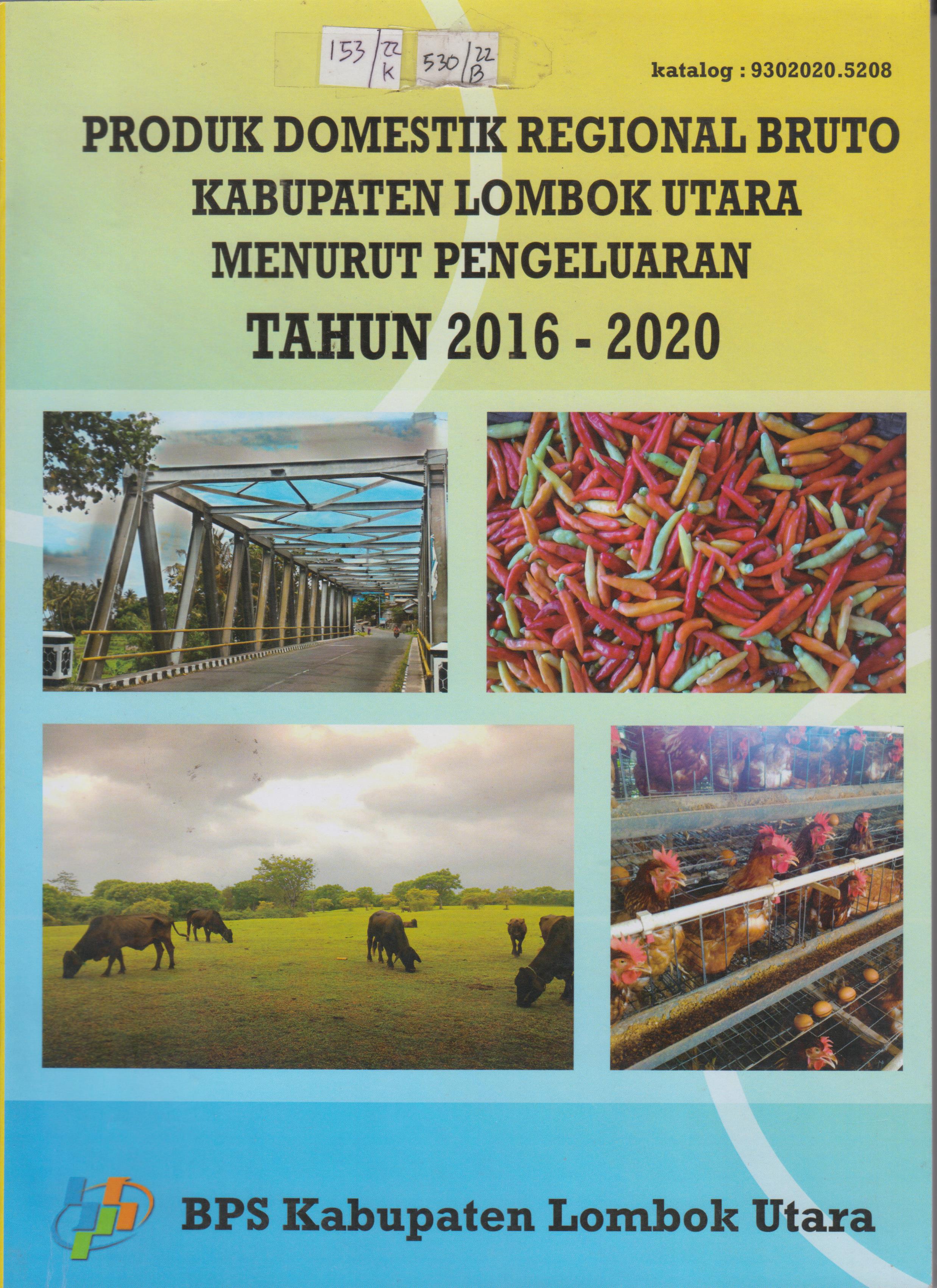 Cover Produk Domestik Regional Bruto Kabupaten Lombok Utara menurut Pengeluaran Tahun 2016-2020 / Badan Pusat Statistik Kabupaten Lombok Utara