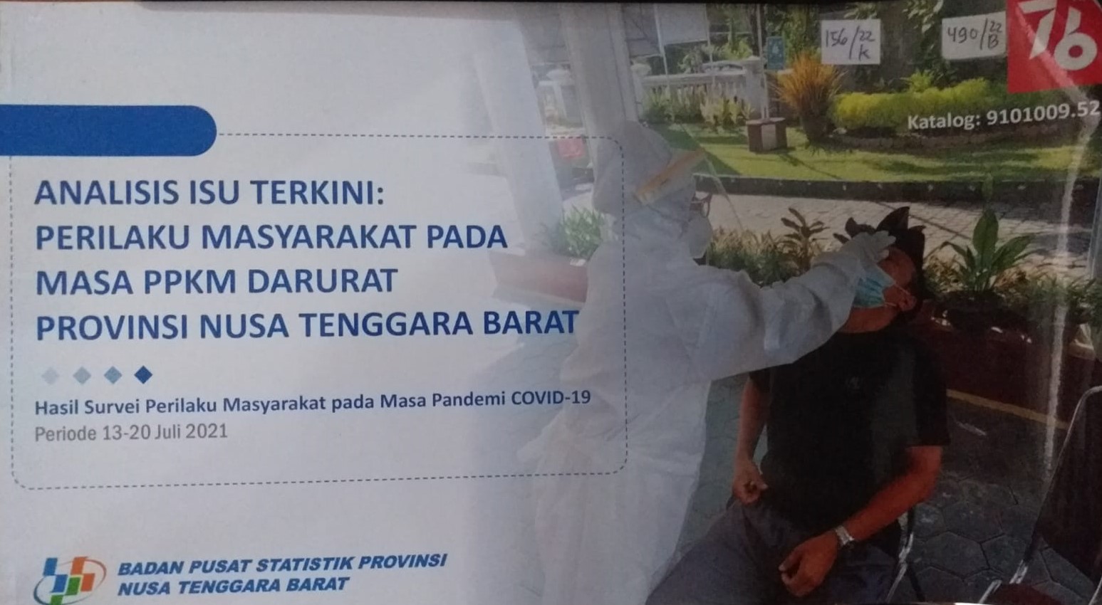 Cover Analisis isu terkini : Perilaku masyarakat pada masa PPKM darurat Provinsi Nusa Tenggara Barat :  Hasil survei perilaku masyarakat pada masa pandemi covid-19 periode 13 - 20 Juli 2021