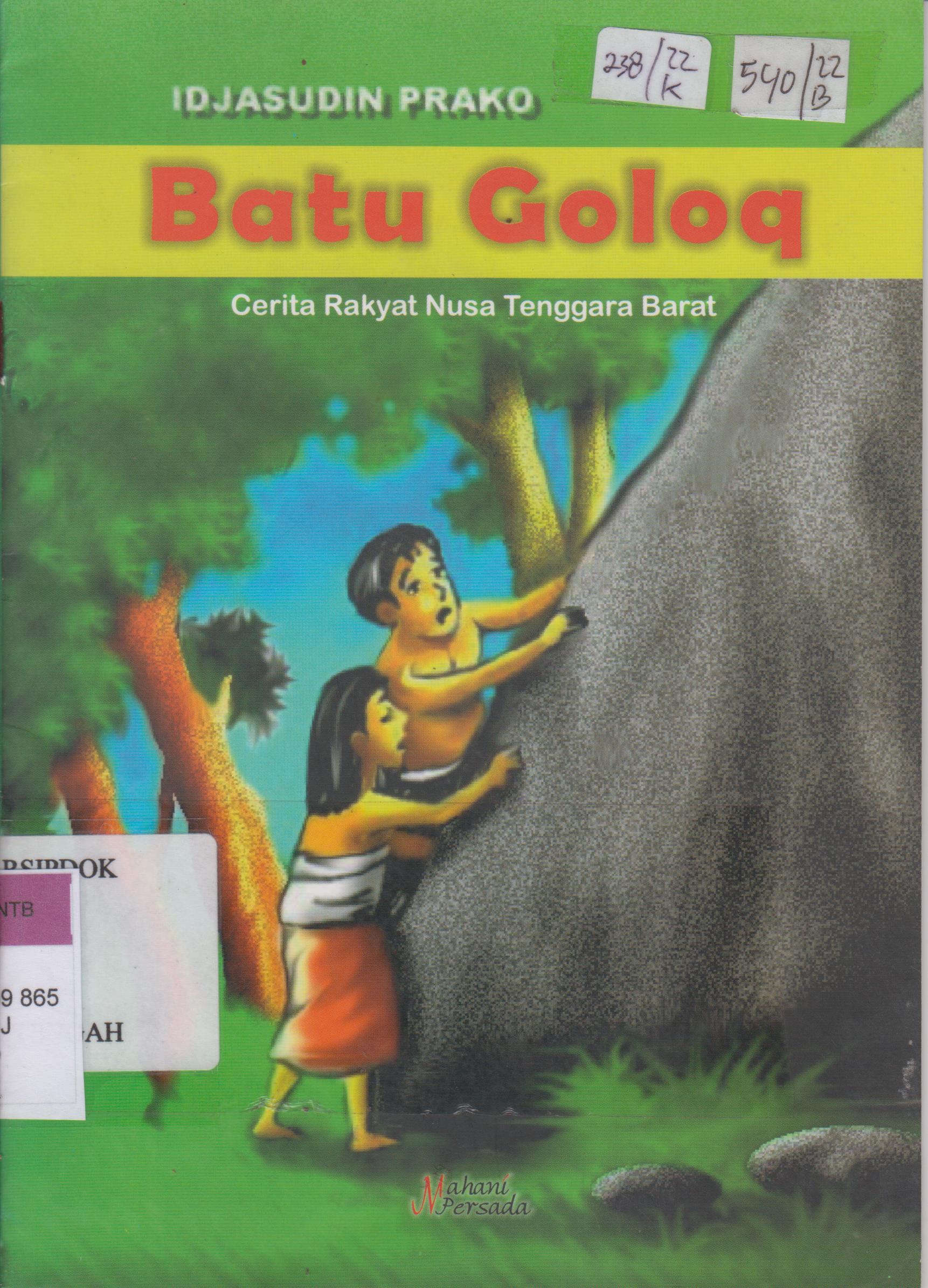 Cover Batu Golok :  Cerita Rakyat Nusa Tenggara Barat / Idjasudin Prako