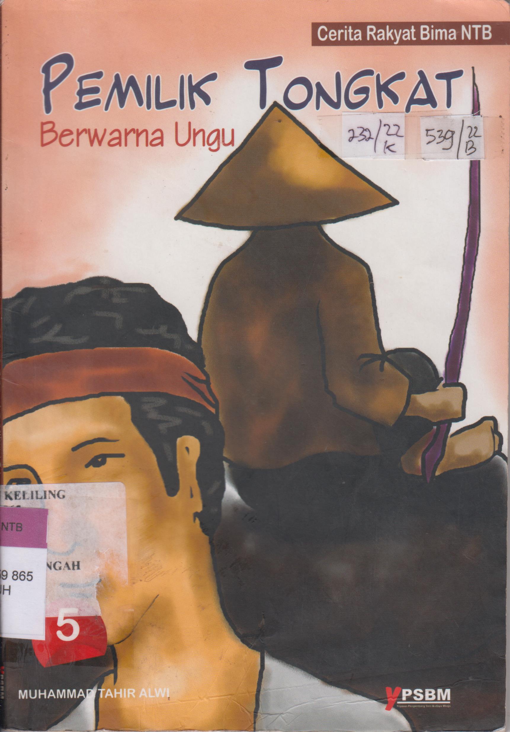 Cover Pemilik Tongkat Berwarna Ungu :  Cerita Rakyat Nusa Tenggara Barat / Muhmmad Tahir Alwi