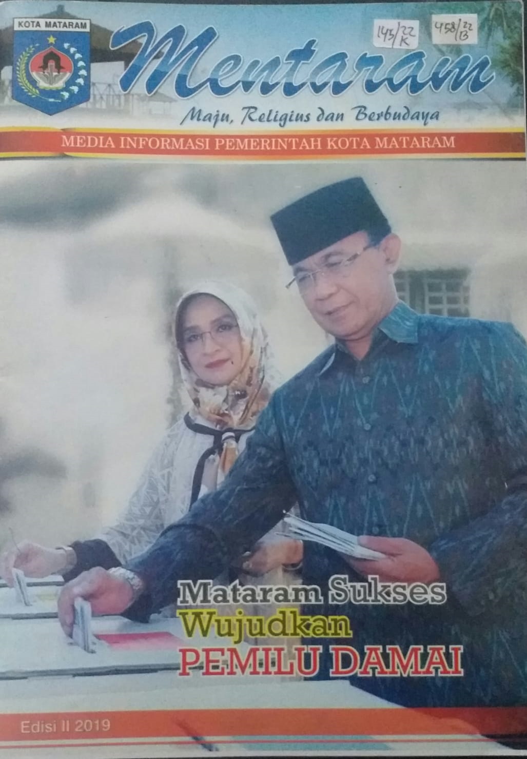 Cover Mentaram, Maju, Religius dan berbudaya, Media Informasi pemerintah Kota Mataram edisi II 2019 :  Mataram sukses wujudkan Pemilu damai