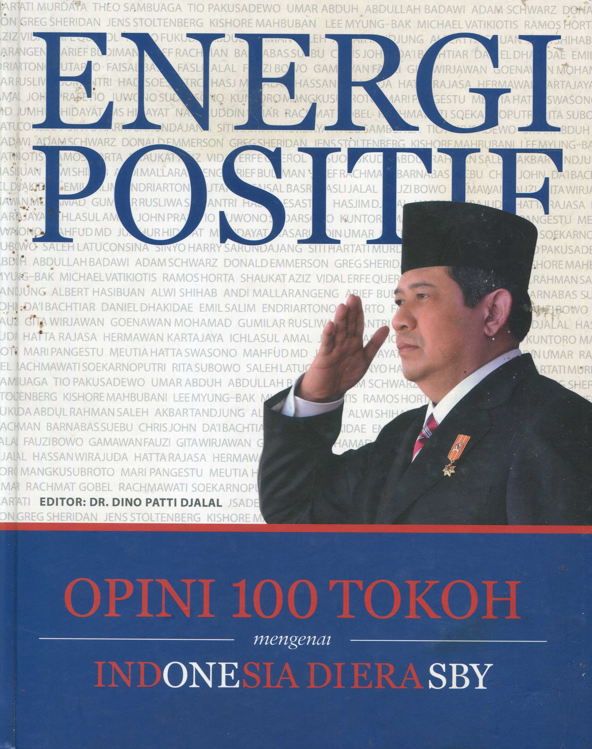 Cover Energi Positif :  Opini 100 Tokoh Mengenai Indonesia di Era SBY