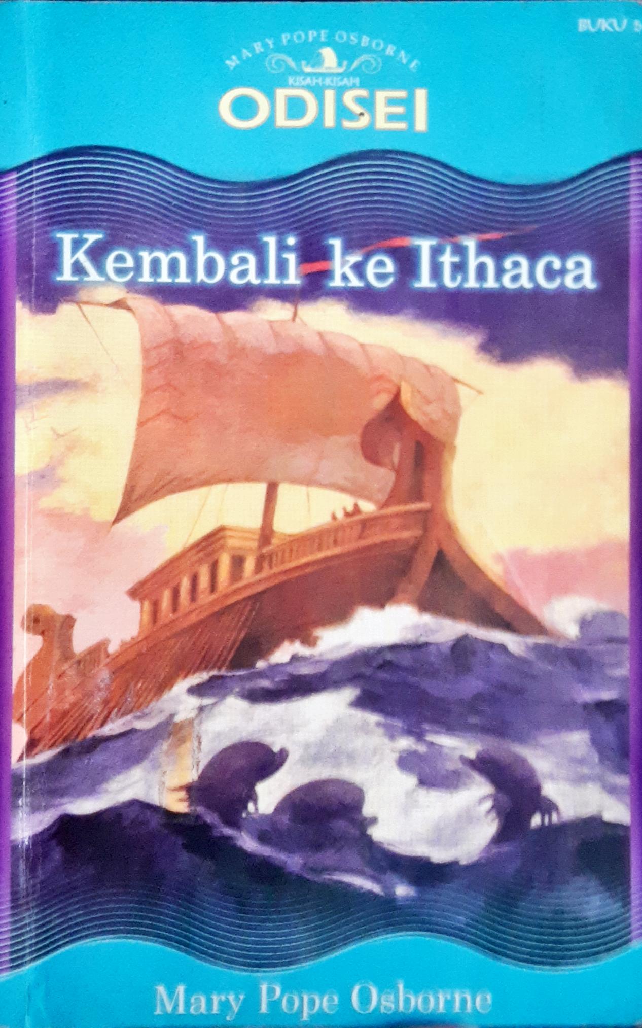 Cover Odisei :  Buku ke lima kembali ke Ithaca / Marry Pope Osborne; Penerjemah, Santi Paramitta