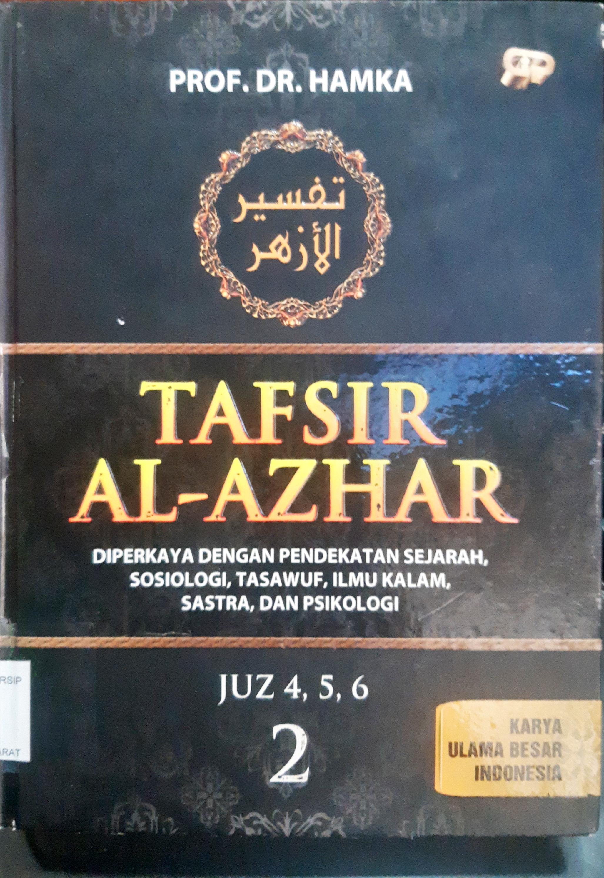 Cover Tafsir Al-Azhar 2 :  Juz 4,5,6, diperkaya dengan pendekatan sejarah, sosiologi, tasawuf, ilmu kalam, sastra, dan psikologi / Prof. Dr. Hamka; Penyunting Arif Anggoro