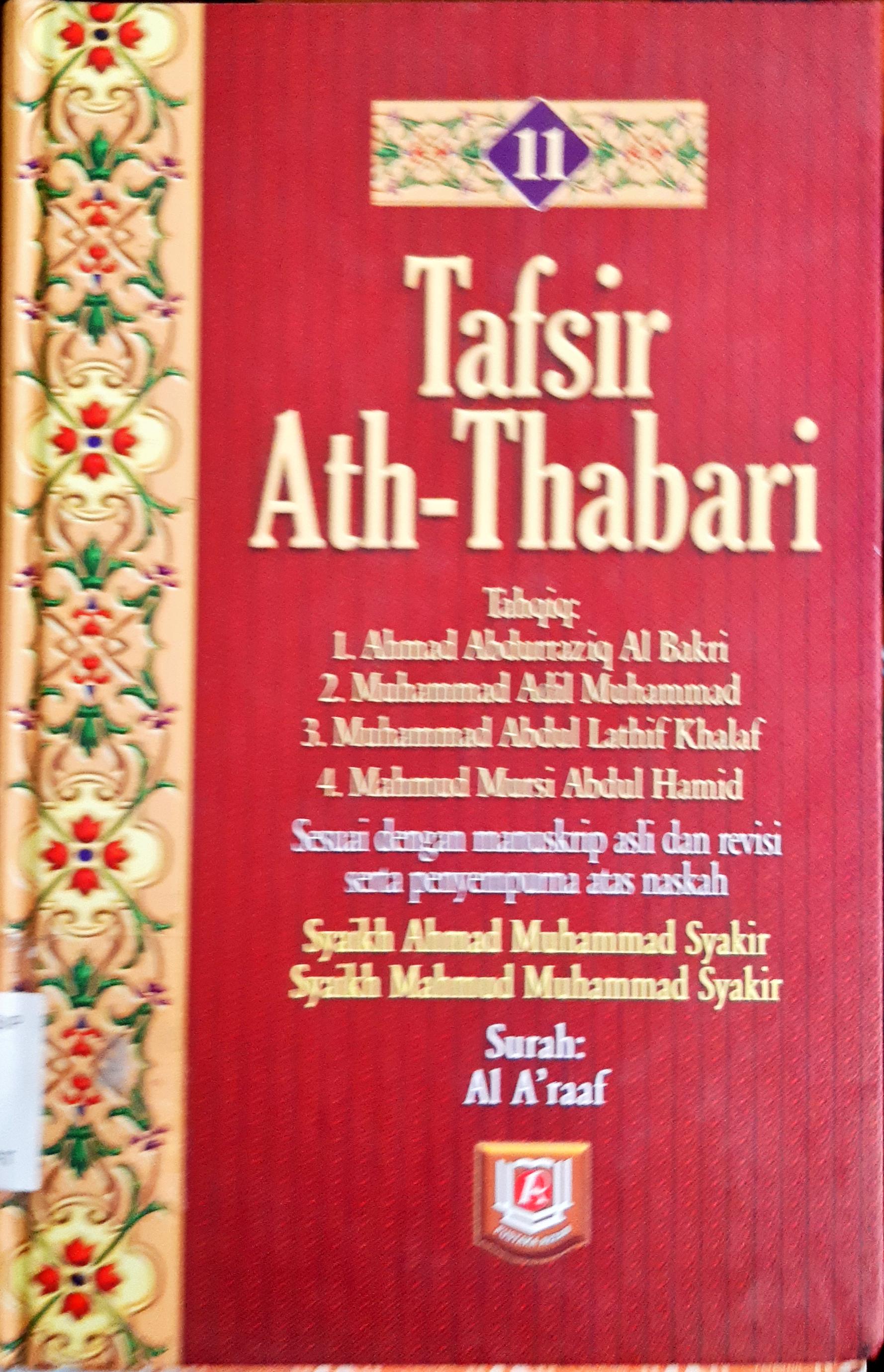 Cover Tafsir Ath-Thabari 11 :  Surah Al A'raaf / Abu Ja'far Muhammad bin Jarir Ath-Thabari, Penerjemah Abdul Somad, Yusuf Hamdani, editor Edi Fr