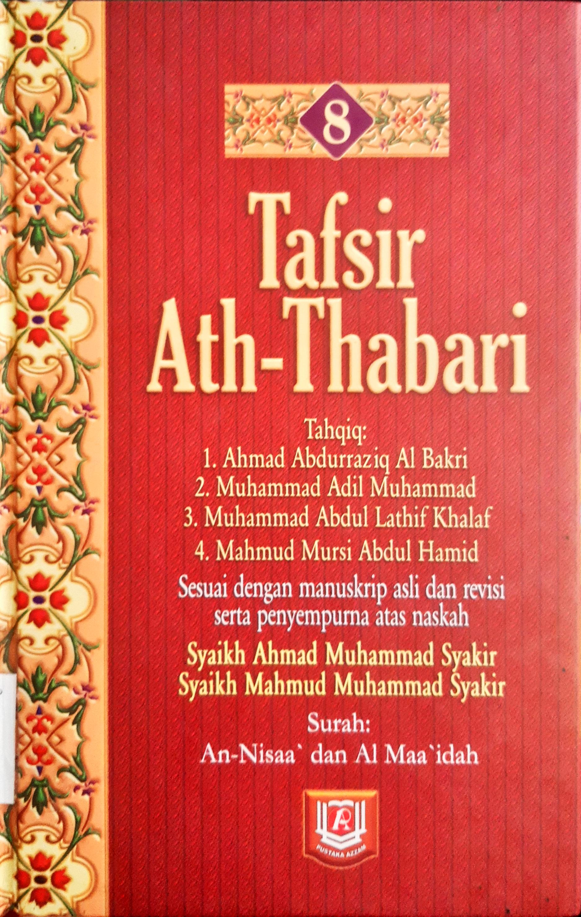 Cover Tafsir Ath-Thabari 8 :  Surah An-Nisaa' dan Al Maa'idah / Abu Ja'far Muhammad bin Jarir Ath-Thabari, Penerjemah Akhmad Affandi, editor Besus Hidayat Amin