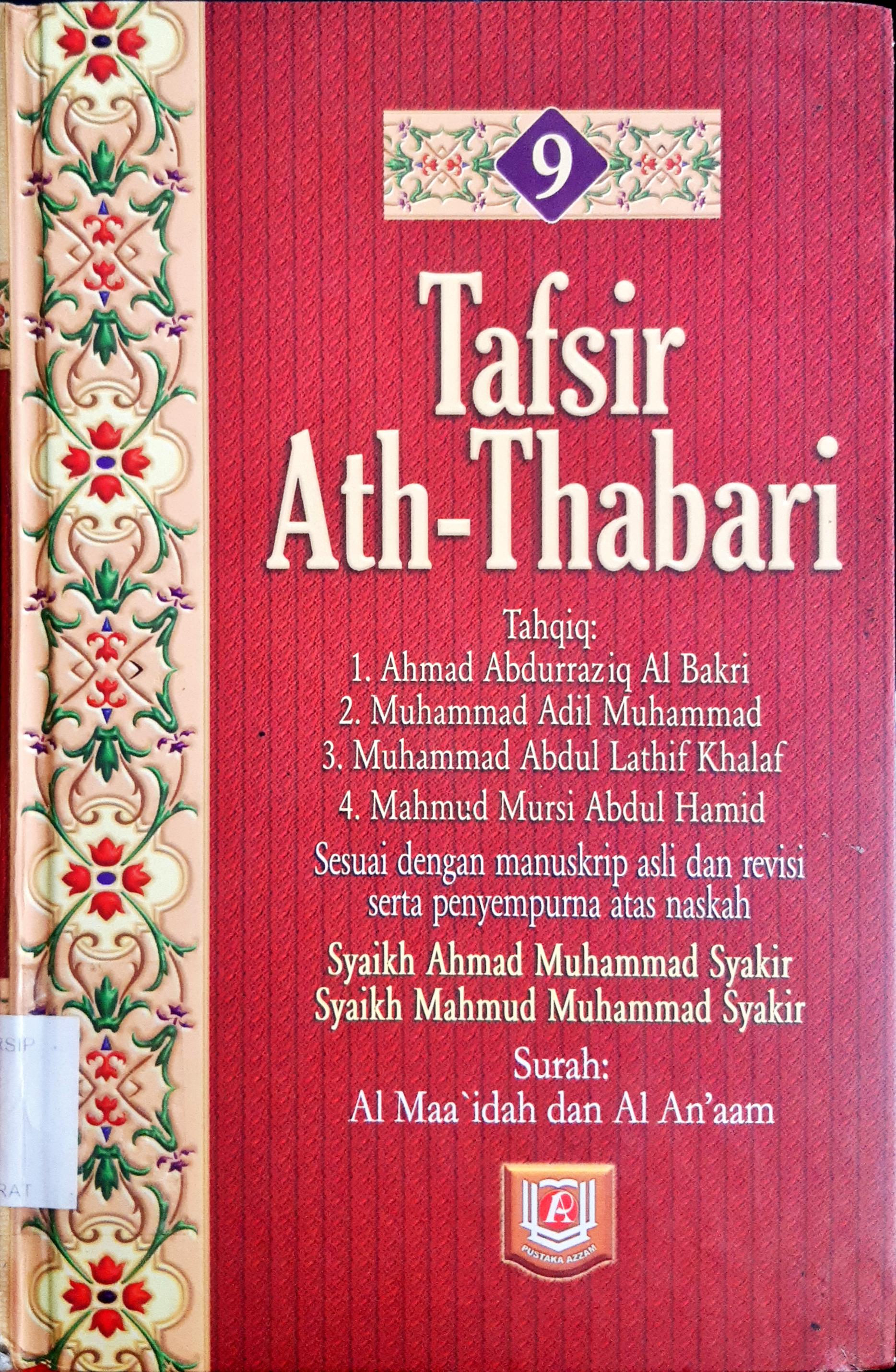 Cover Tafsir Ath-Thabari 9 :  Surah Al Maa'idah dan Al An'aam / Abu Ja'far Muhammad bin Jarir Ath-Thabari, Penerjemah Akhmad Affandi, Benny Sarbeni, editor Besus Hidayat Amin, M. Sulton Akbar