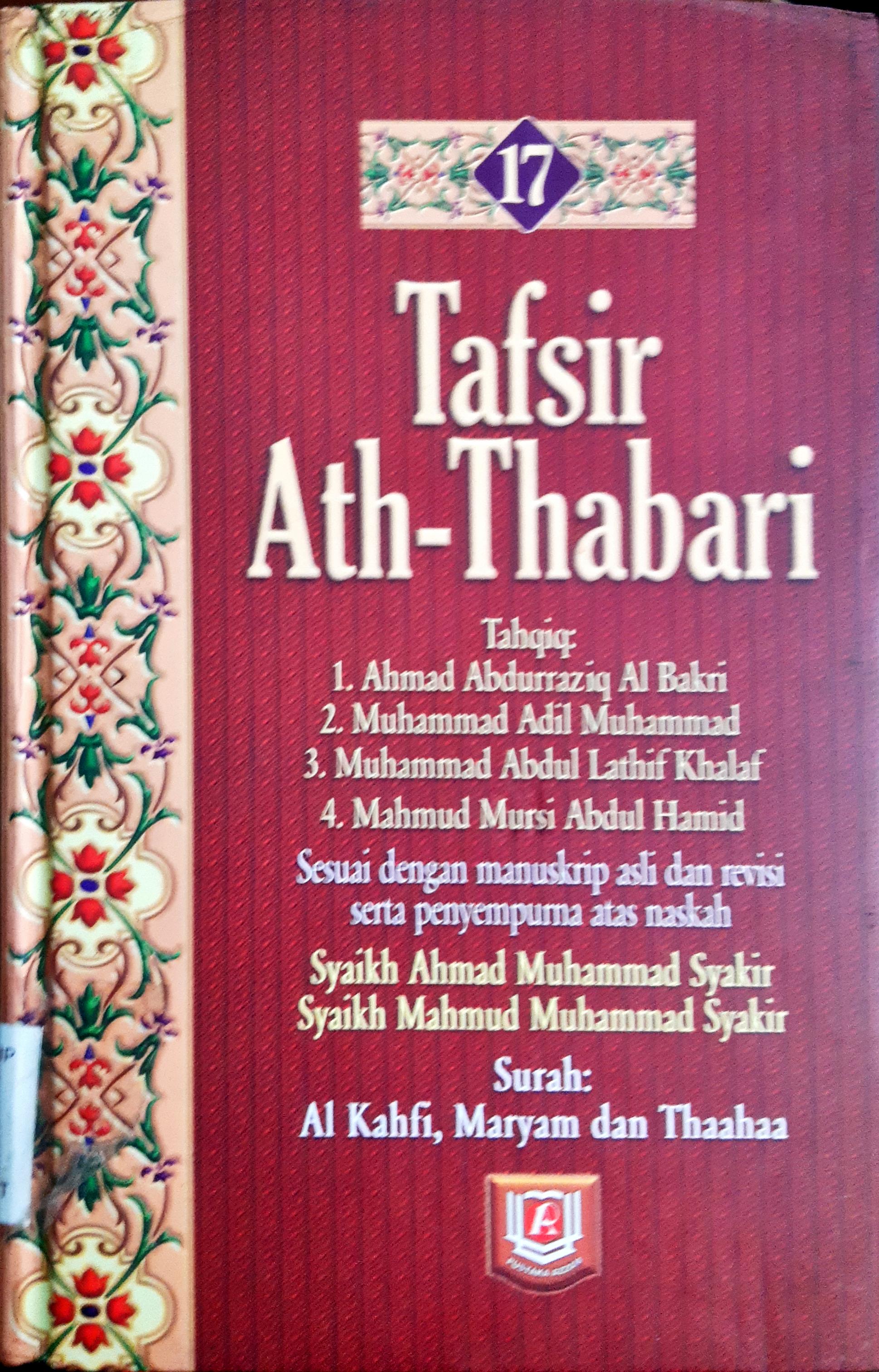 Cover Tafsir Ath-Thabari 17 :  Surah Al Kahfi, Maryam dan Thaahaa / Abu Ja'far Muhammad bin Jarir Ath-Thabari, Penerjemah Ahsan Askan, Khairul Anam, editor Besus Hidayat Amin