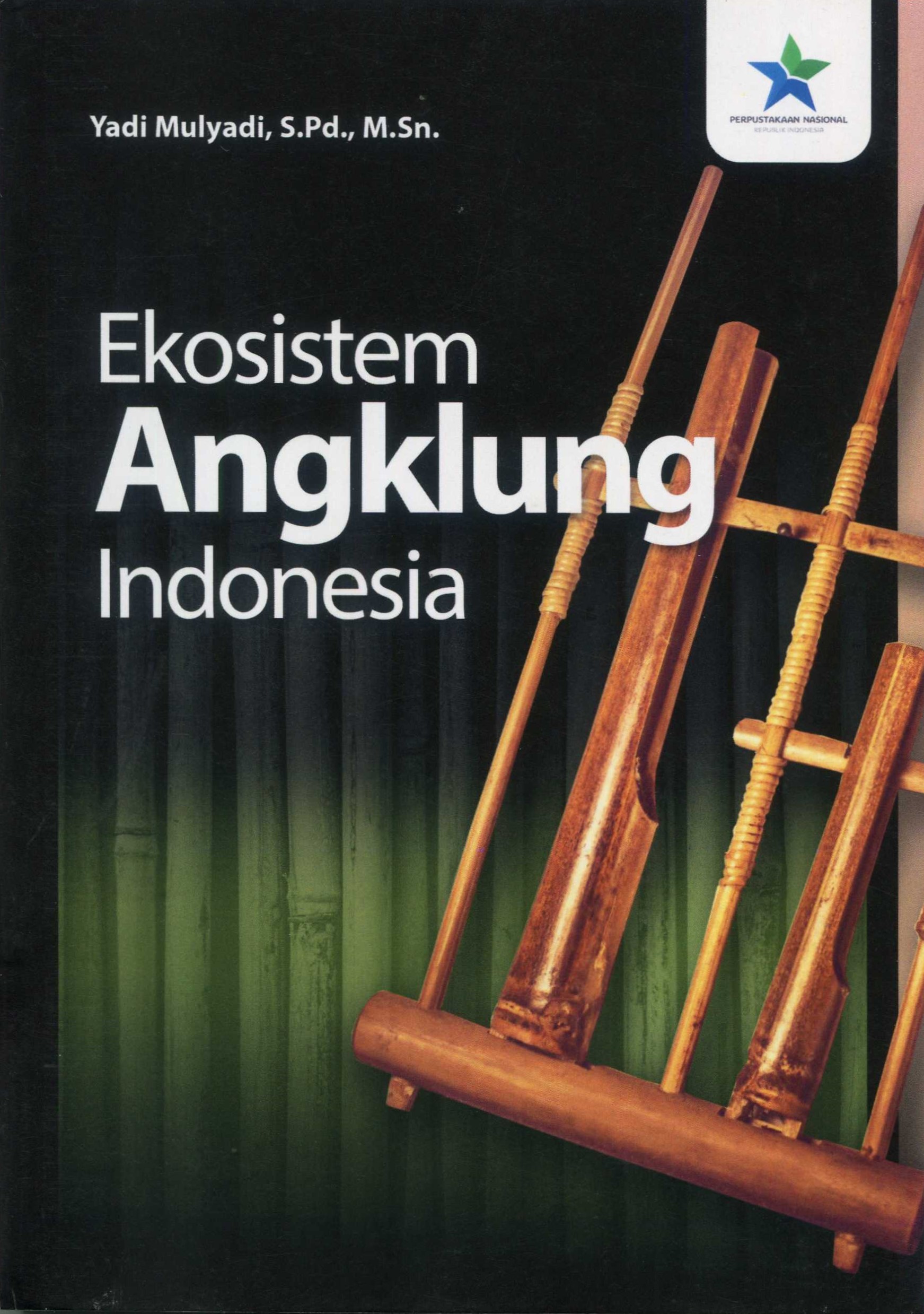 Cover Ekosistem Angklung Indonesia / Yadi Mulyadi