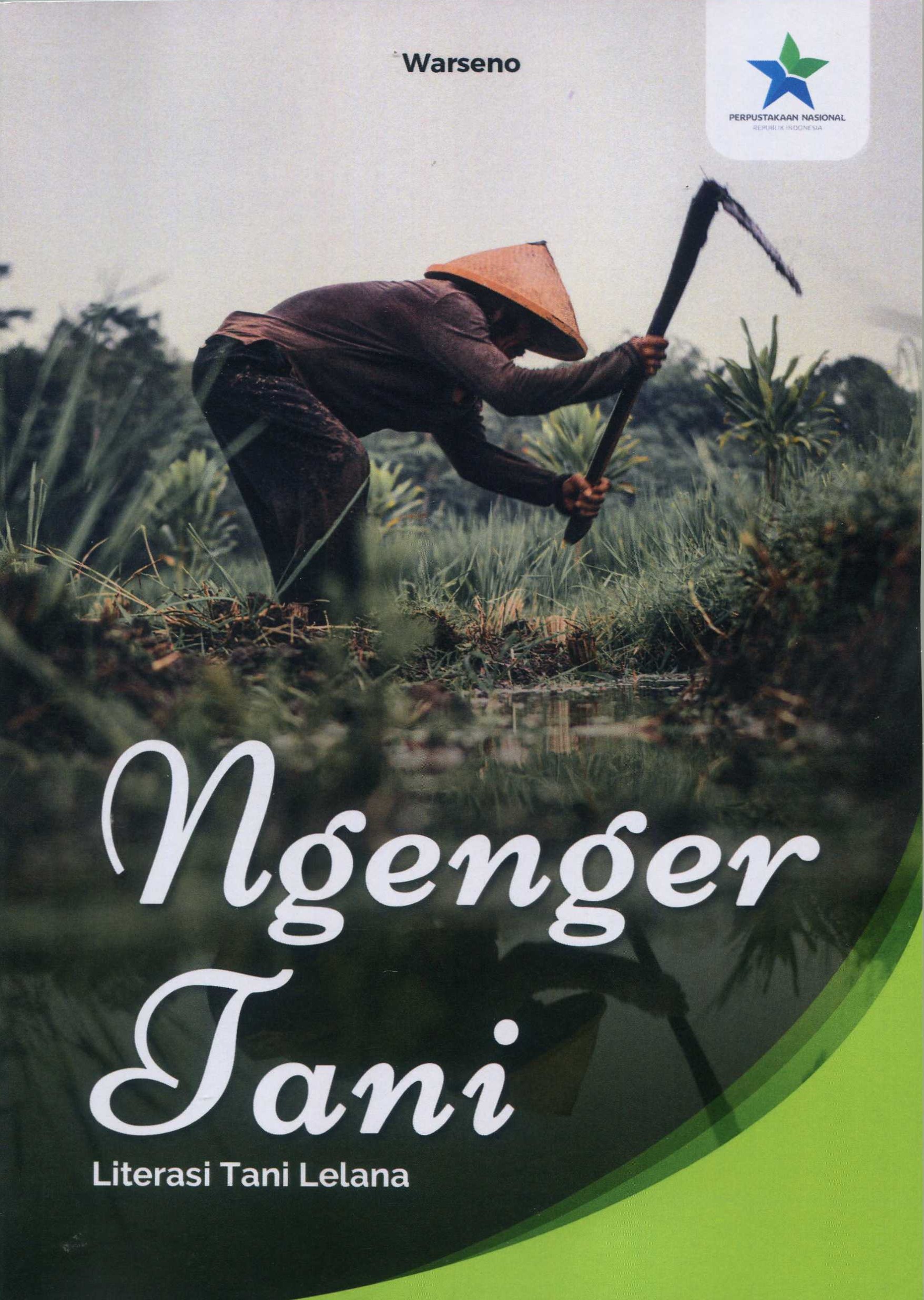Cover Ngenger Tani :  Literasi Tani lelana / Warseno