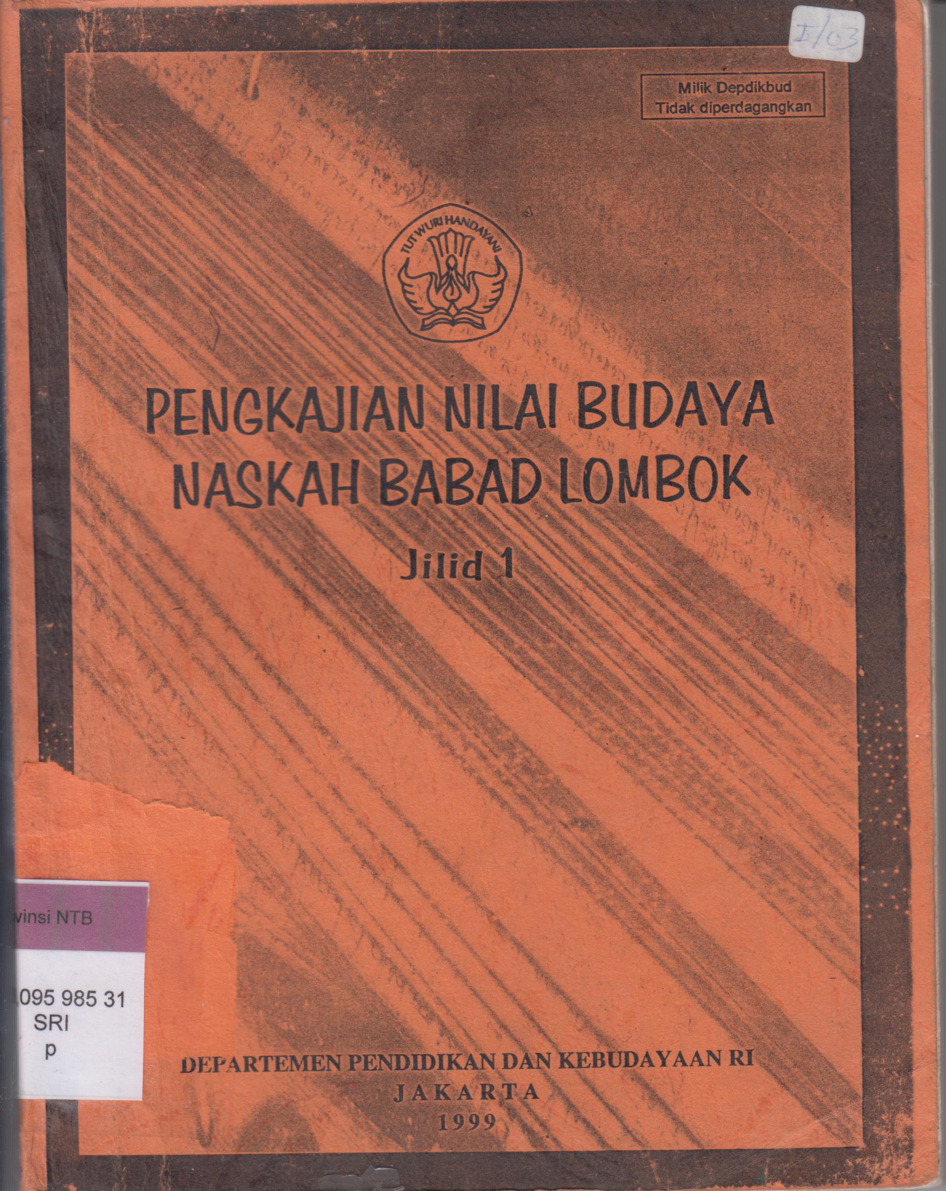 Cover Pengkajian Nilai Budaya Naskah Babad Lombok Jilid I / Departemen Pendidikan dan Kebudayaan RI