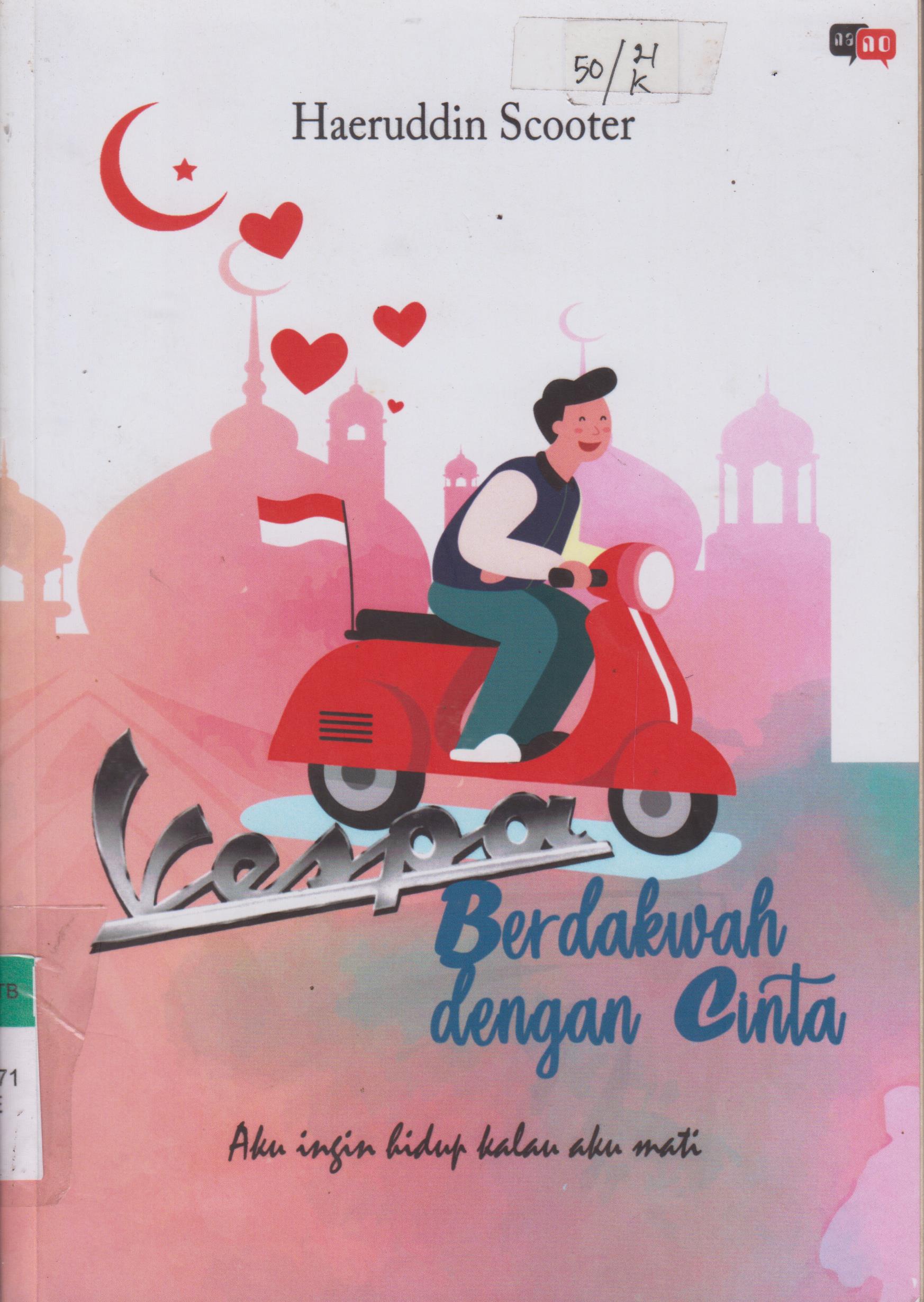 Cover Vespa Berdakwah dengan Cinta :  Aku ingin hidup kalau aku mati
