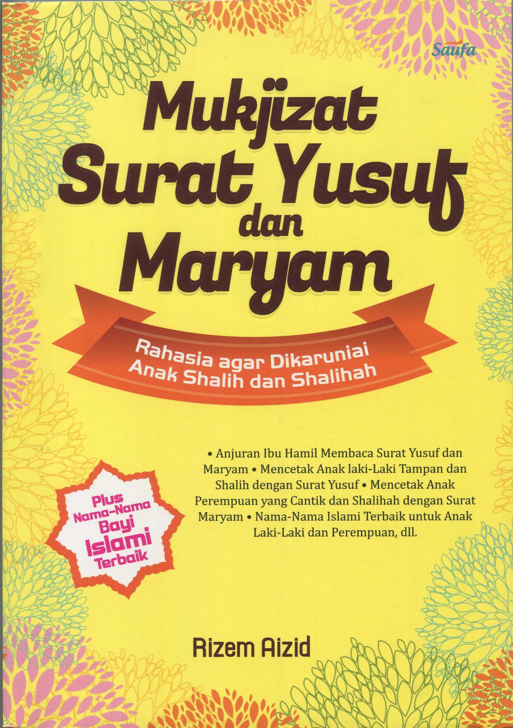 Cover Mukjizat Surat Yusuf dan Maryam :  Rahasia Agar Dikaruniai Anak Shalih dan Shalihah / Rizem Aizid