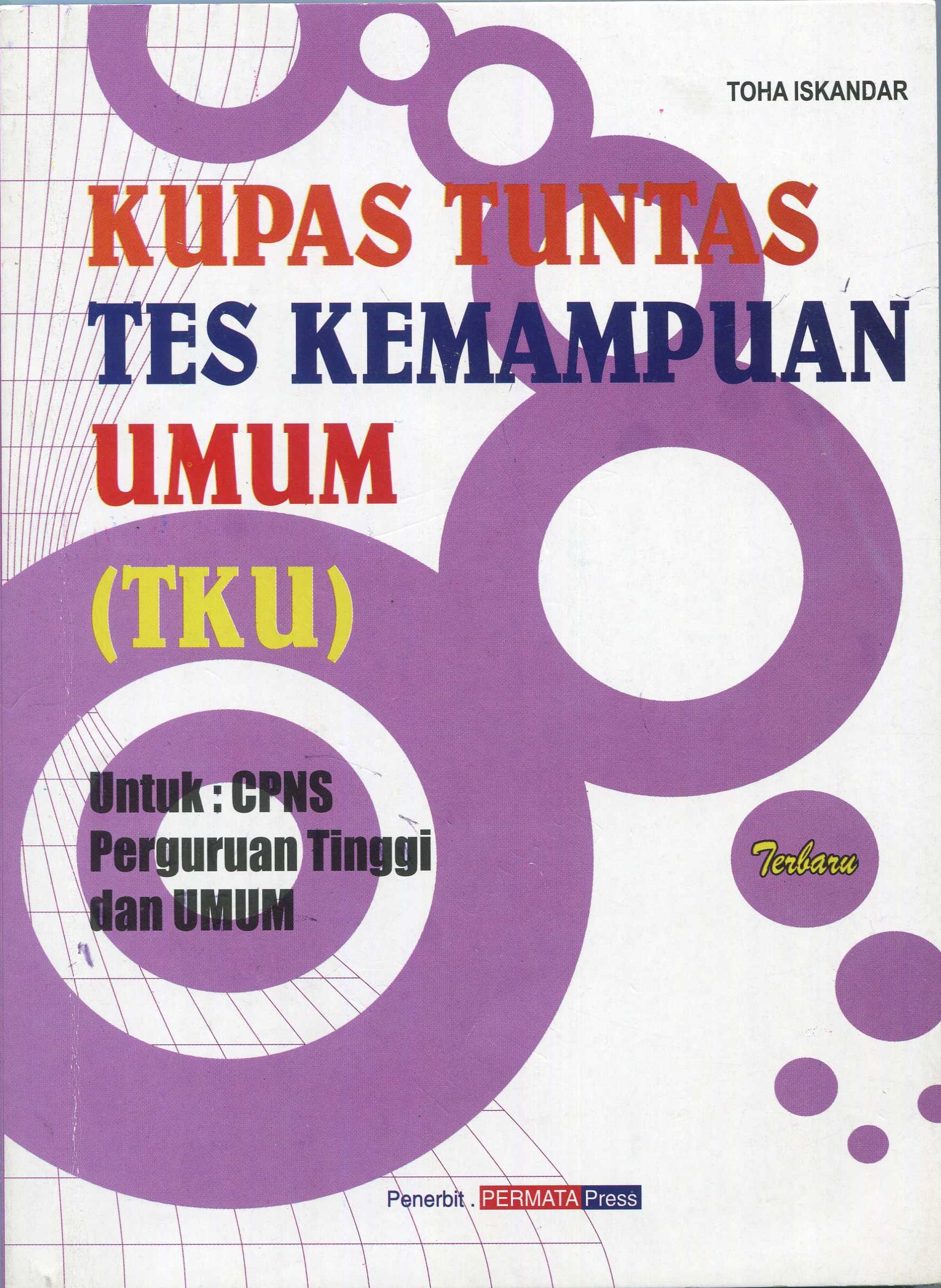 Cover Kupas Tuntas Tes Kemampuan Umum (TKU) / Toha Iskandar