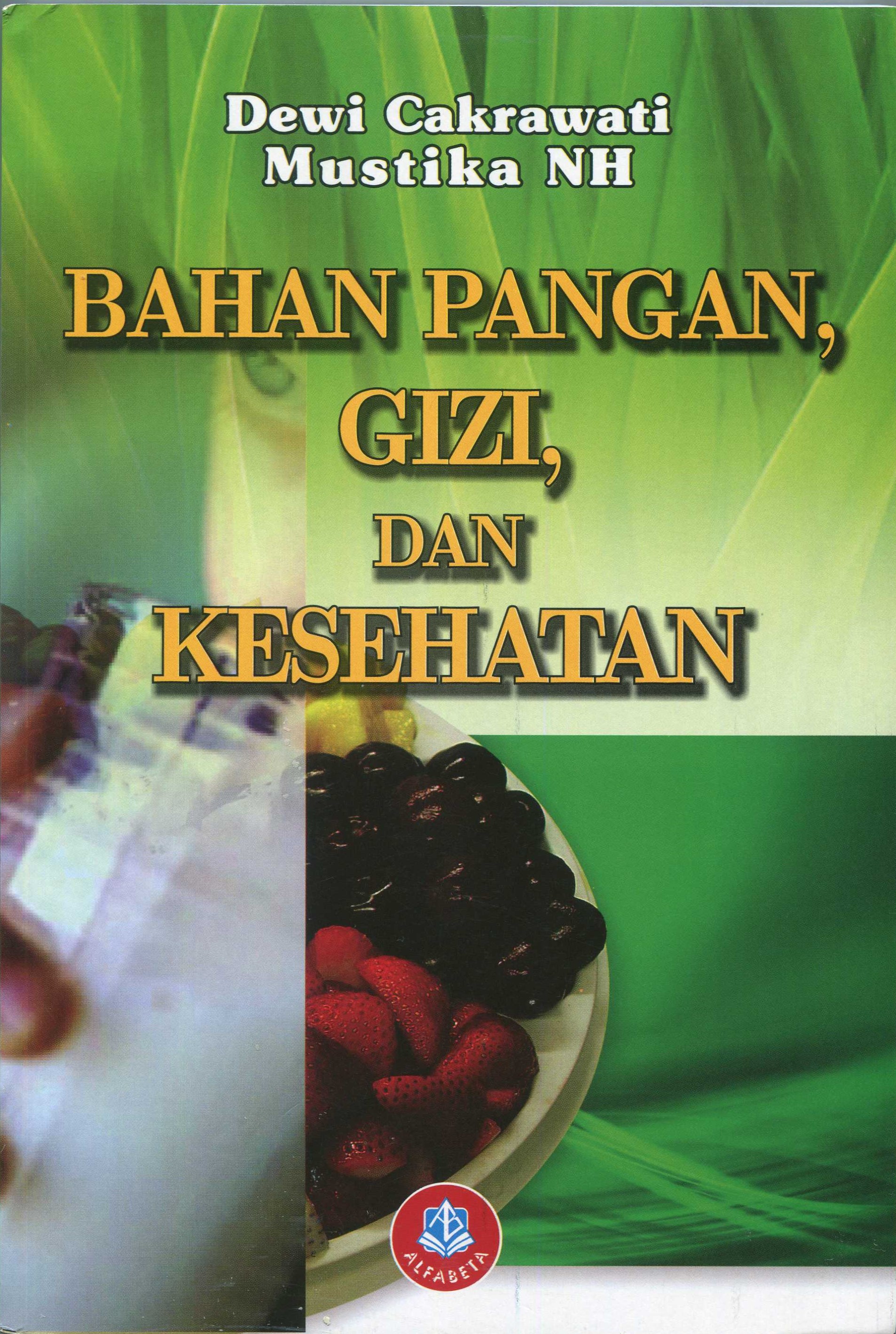 Cover Bahan Pangan, Gizi, dan Kesehatan / Dewi Cakrawati