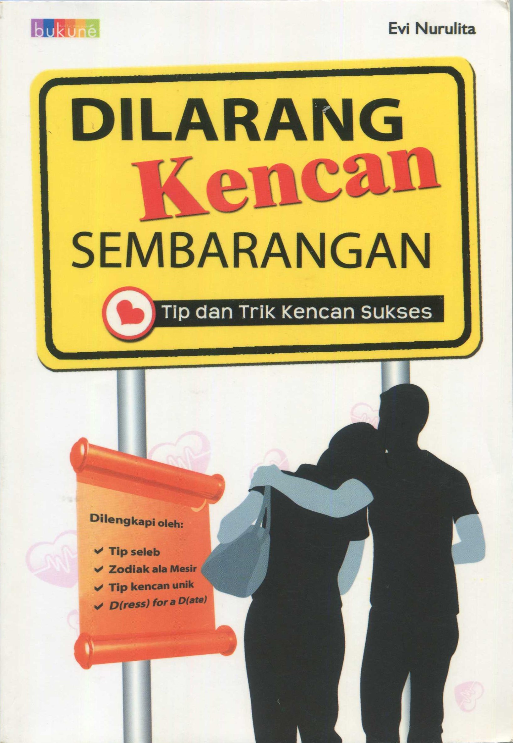 Cover Dilarang Kencan Sembarangan :  Tip dan Trik Kencan Sukses / Evi Nurulita
