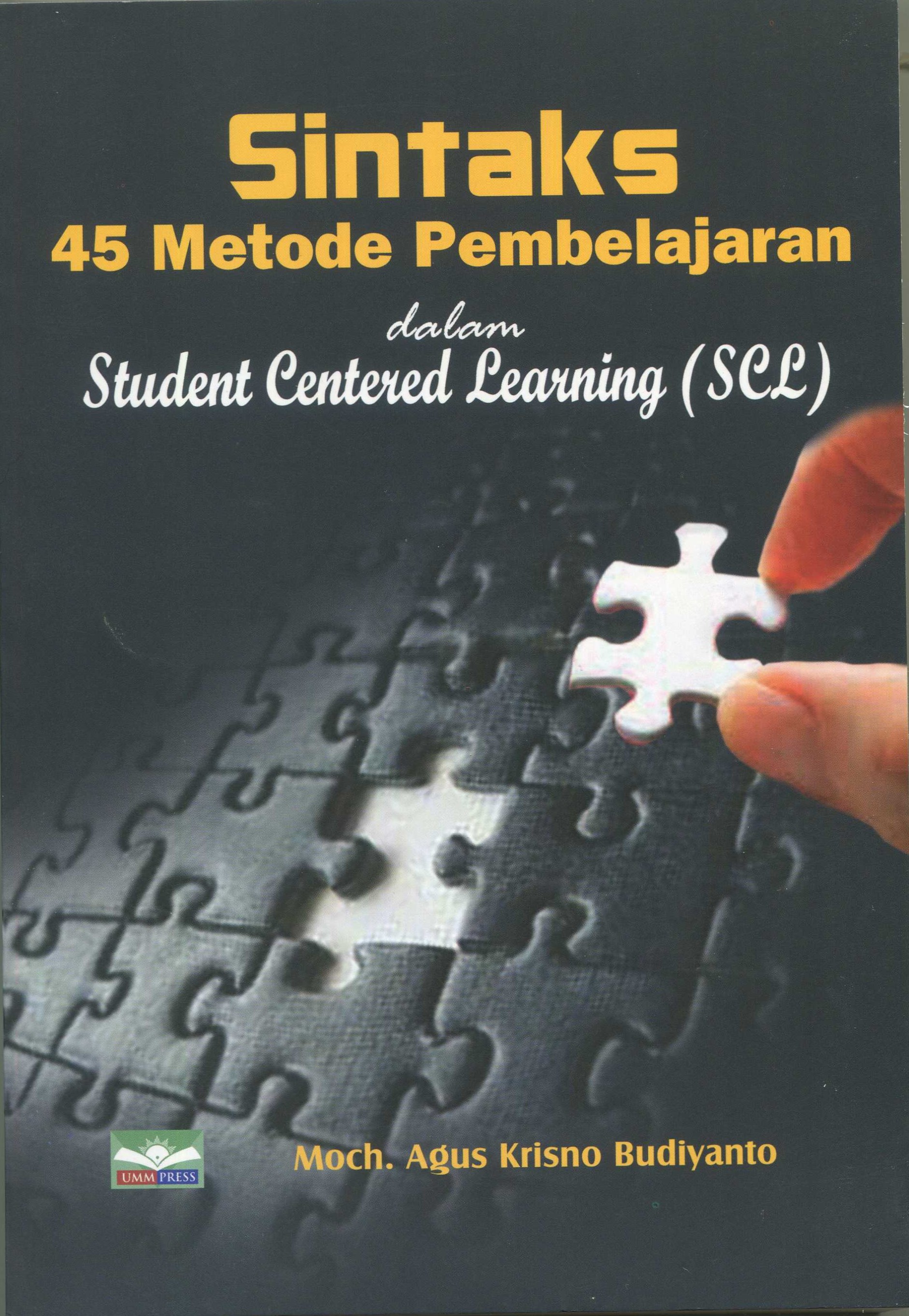 Cover Sintaks 45 :  metode pembelajaran dalam student centered learning (SCL) / Moch Agus Krisno Budiyanto