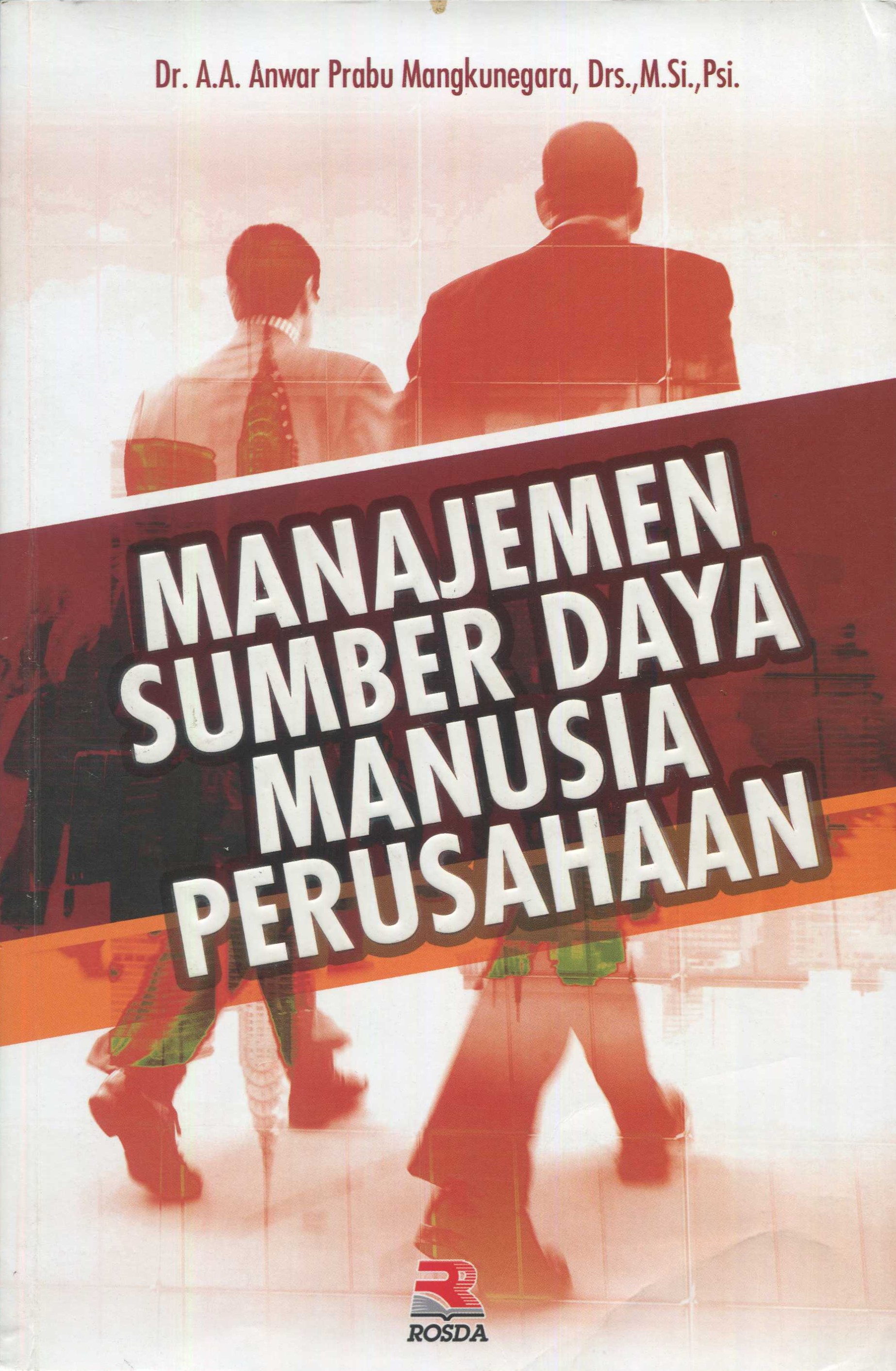 Cover Manajemen sumber daya manusia perusahaan / penulis, Anwar Prabu Mangkunegara; penyunting, Susan Sandiasih