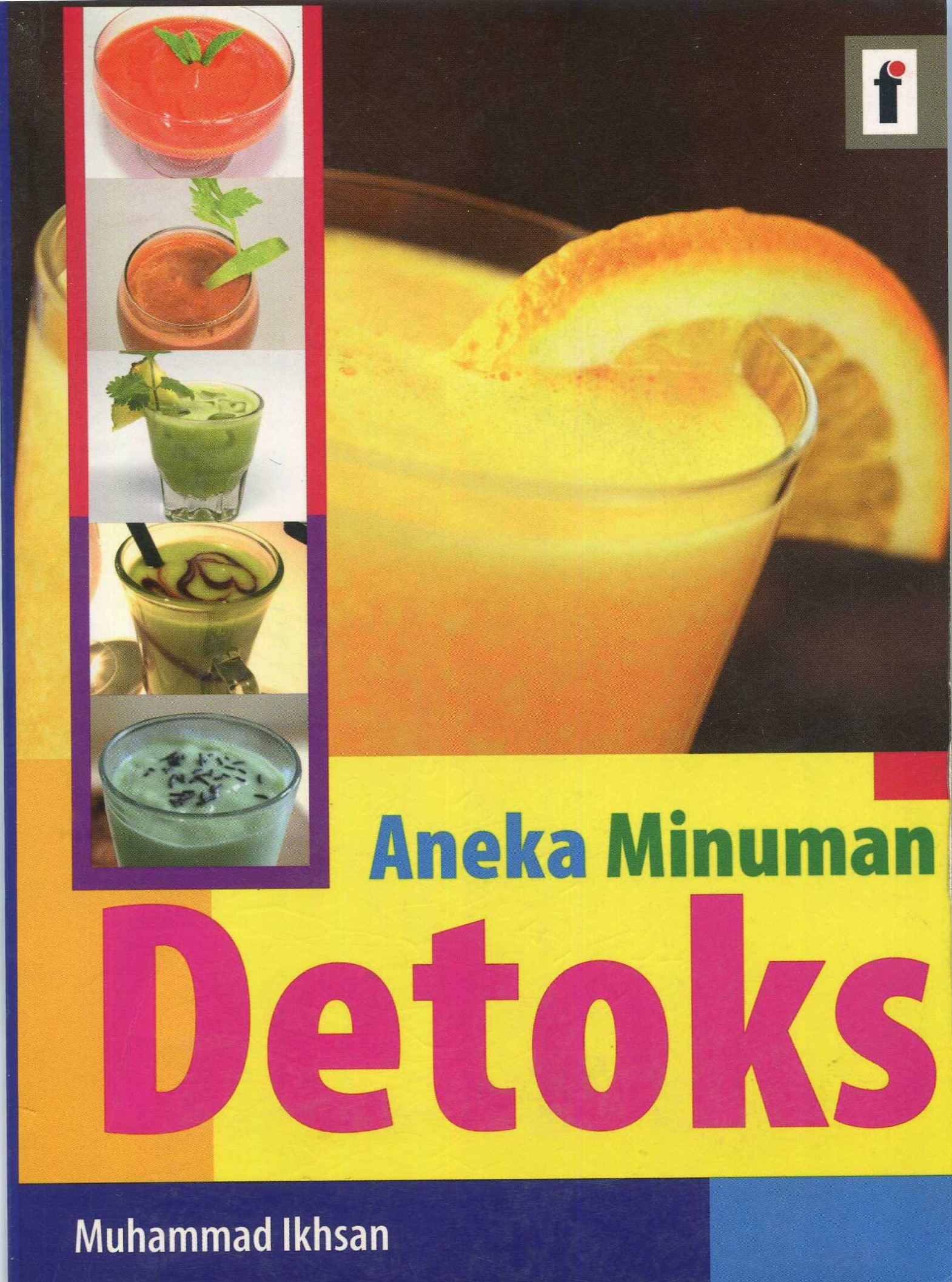 Cover Aneka minuman detoks / Muhammad Ikhsan; penyunting, Qoni