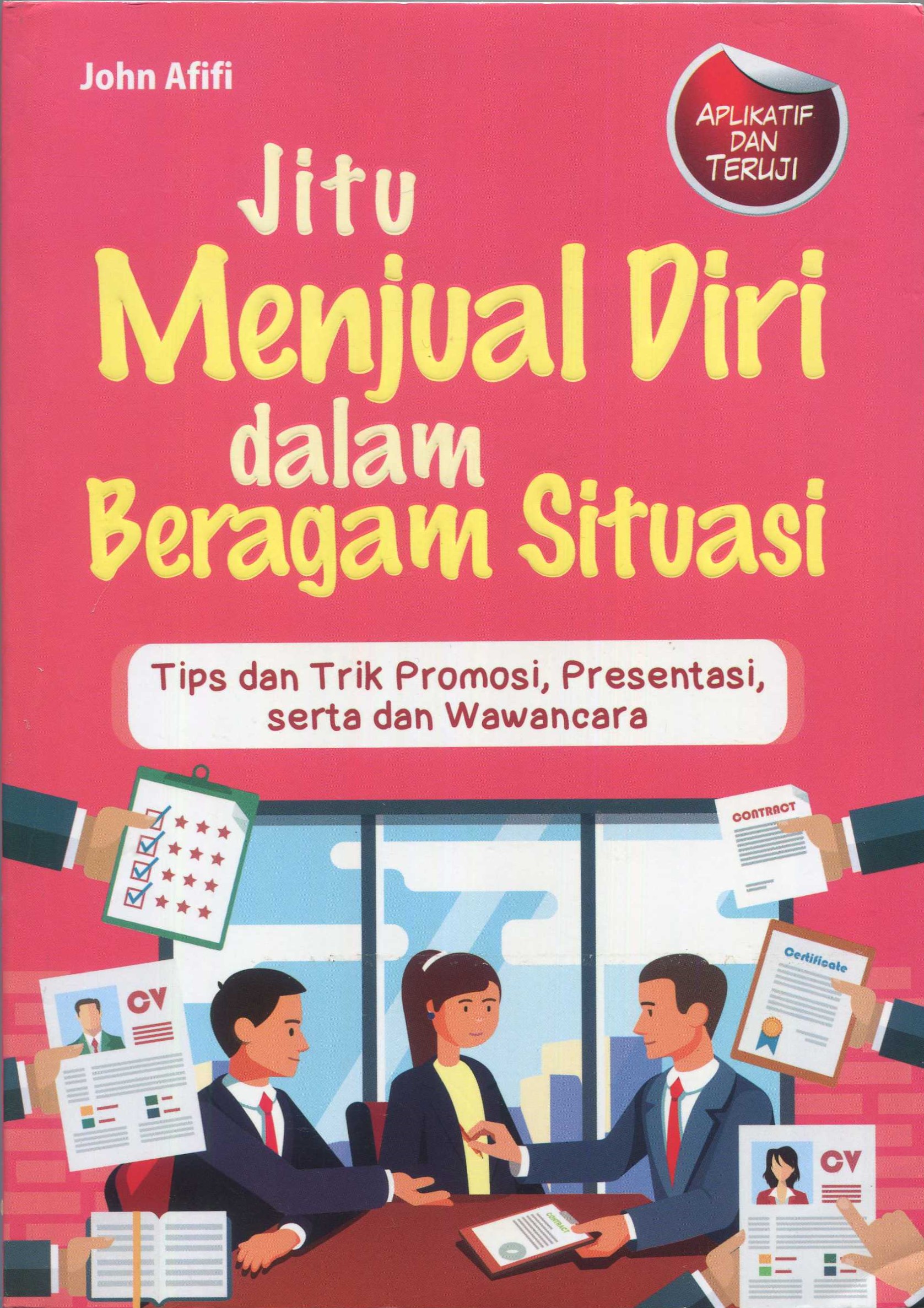 Cover Jitu menjual diri dalam beragam situasi / John Afifi; editor, K.S. Pangumbaraan