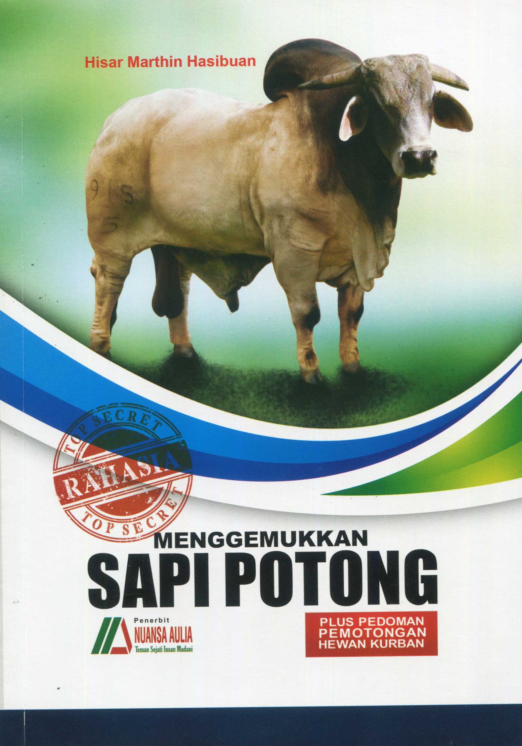 Cover Rahasia menggemukkan sapi potong / Hisar Marthin Hasibuan