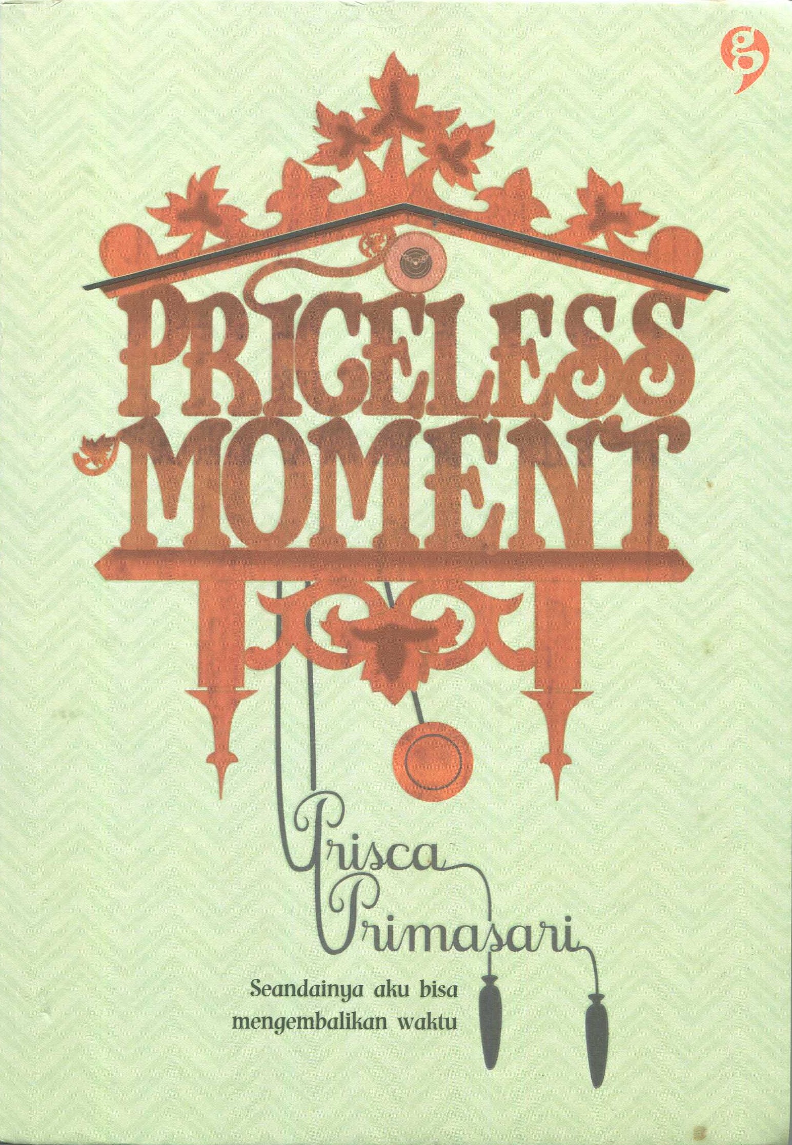 Cover Priceless moment / Prisca Primasari; penyunting, Yulliya Febria