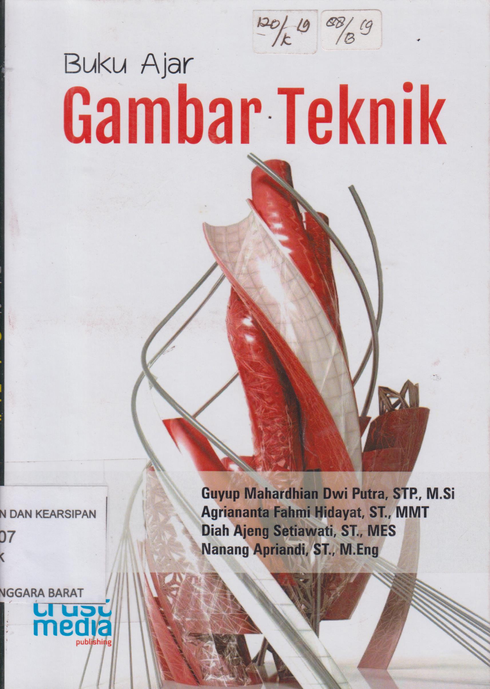 Cover Buku Ajar Gambar Teknik / Program Studi Teknik Pertanian Fakultas Teknologi Pangan dan Agroindustri Universitas Mataram