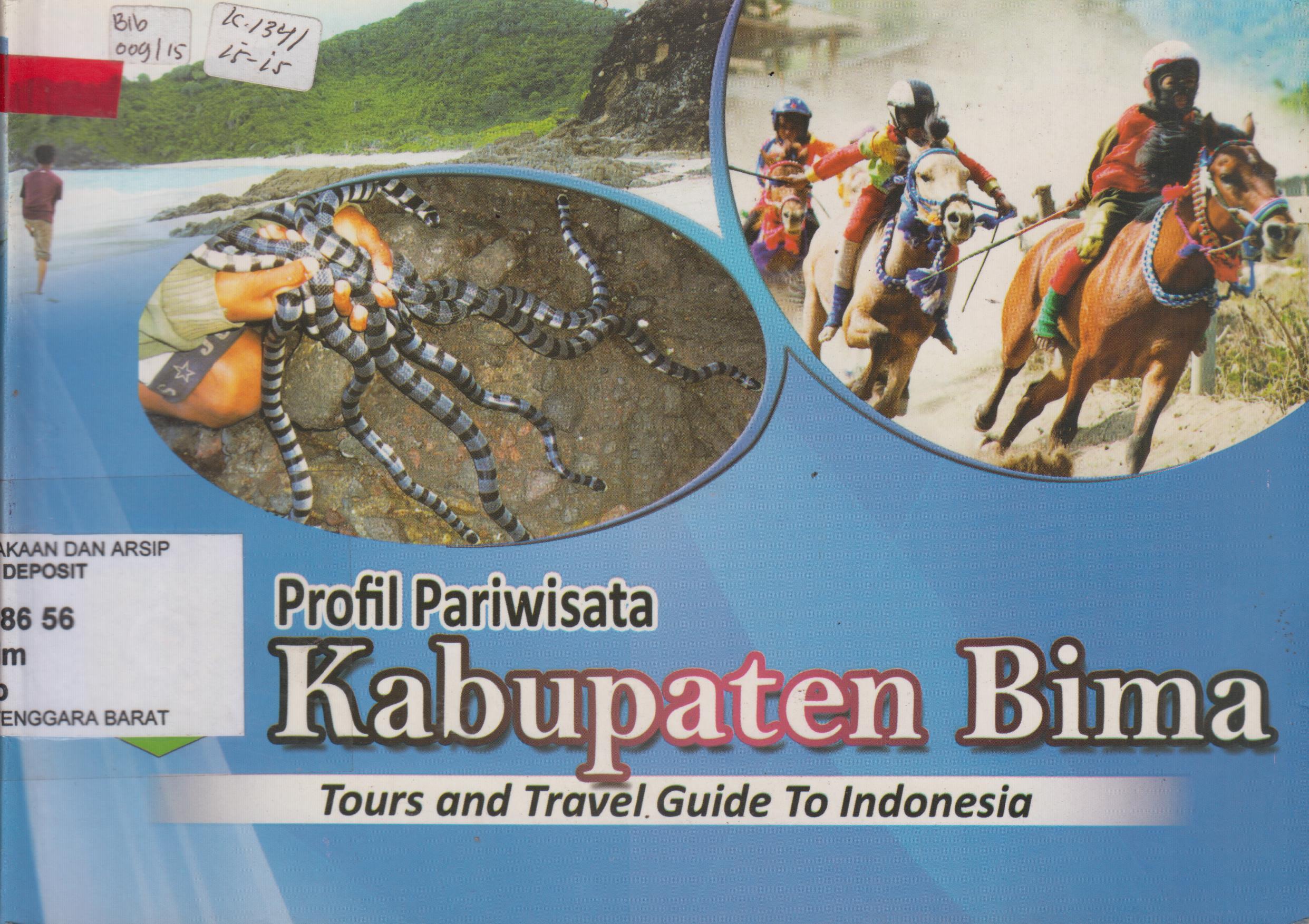 Cover Profil Pariwisata kabupaten Bima :  Profile Tourism in Bima Regency ,Tours and Travel Guide To IndonesiaDinas