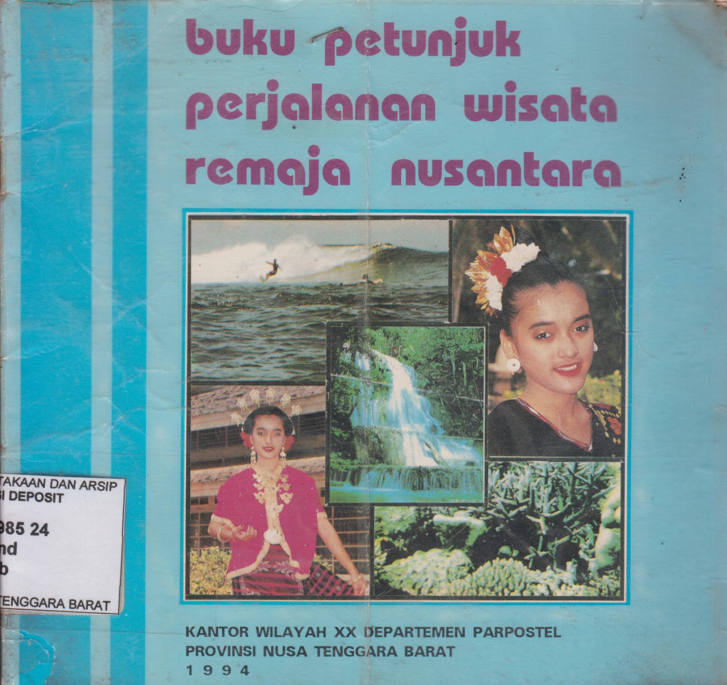 Cover Buku Petunjuk Perjalanan Wisata Remaja Nusantara / Kantor Wilayah XX Departemen Parpostel Provinsi Nusa Tenggara Barat