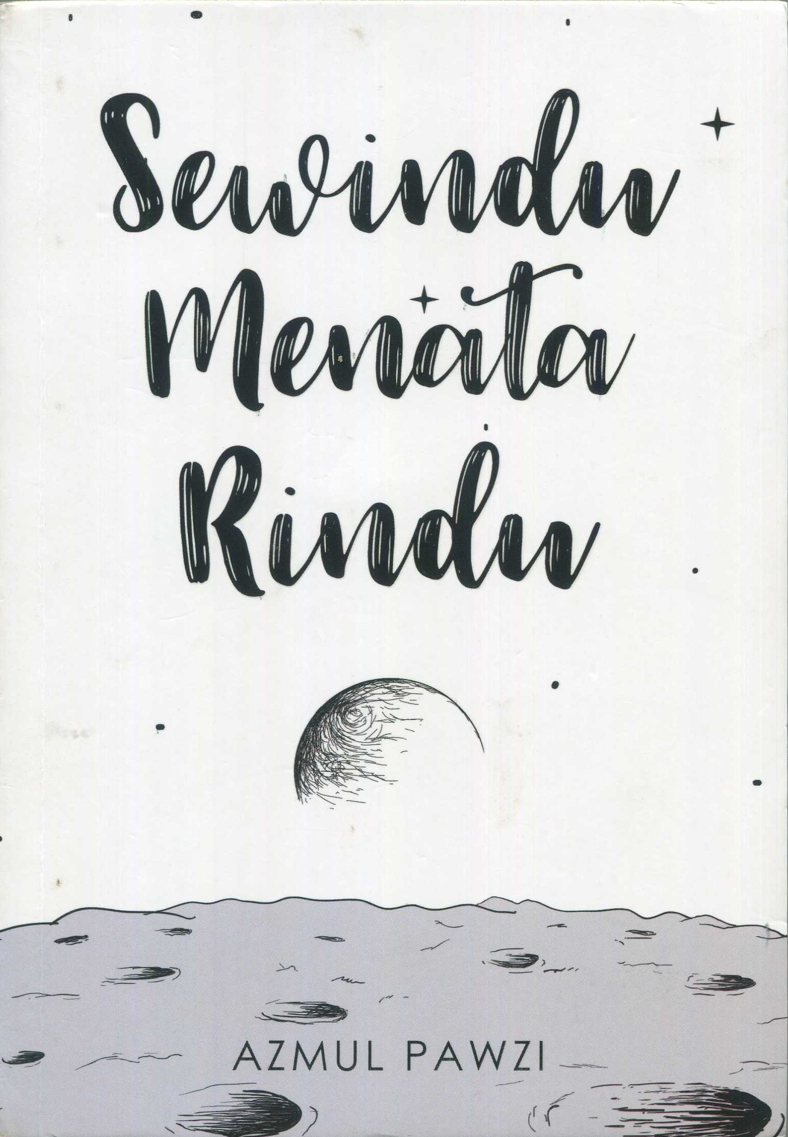 Cover Sewindu menata rindu / Azmul Pawzi; penyunting, Dian Nitami