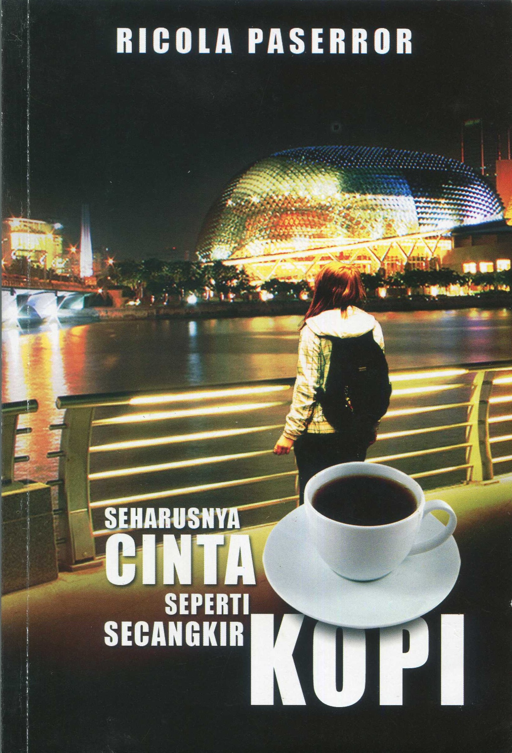 Cover Seharusnya cinta seperti secangkir kopi / Ricola Paserror