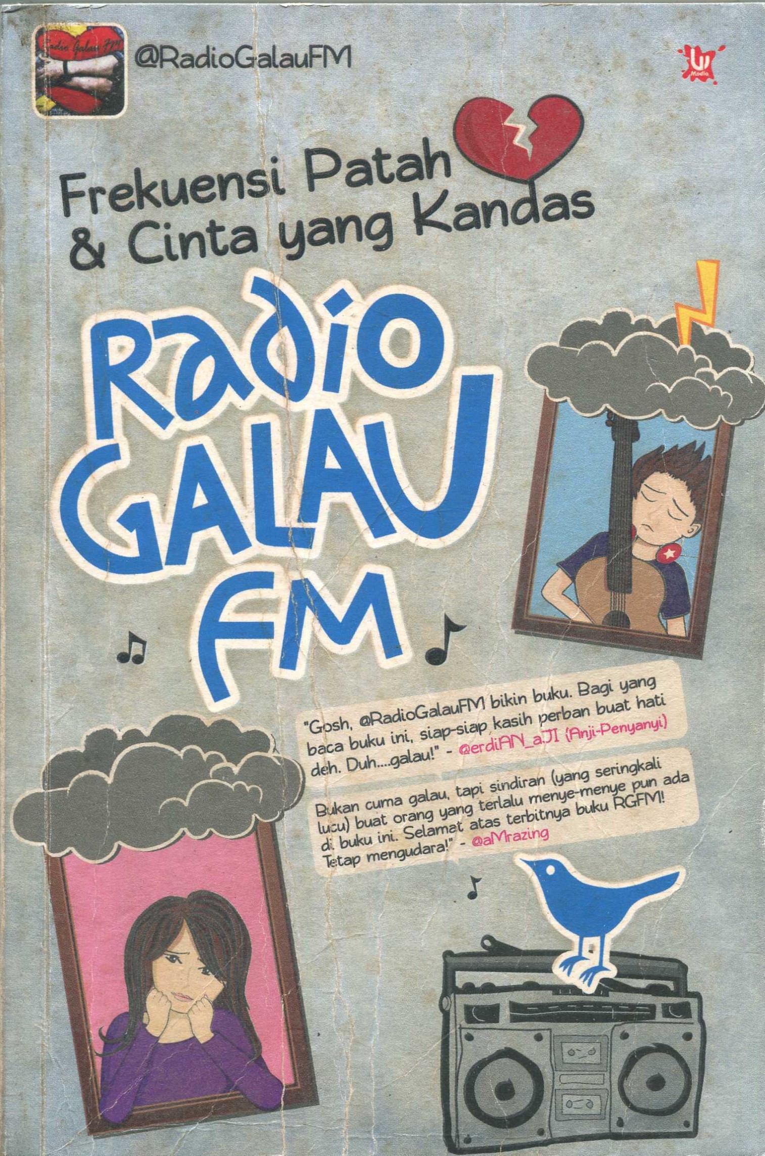 Cover RadioGalauFM :  frekuensi patah hati dan cinta yang kandas / @RadioGalauFM; penyunting, Sheenchan