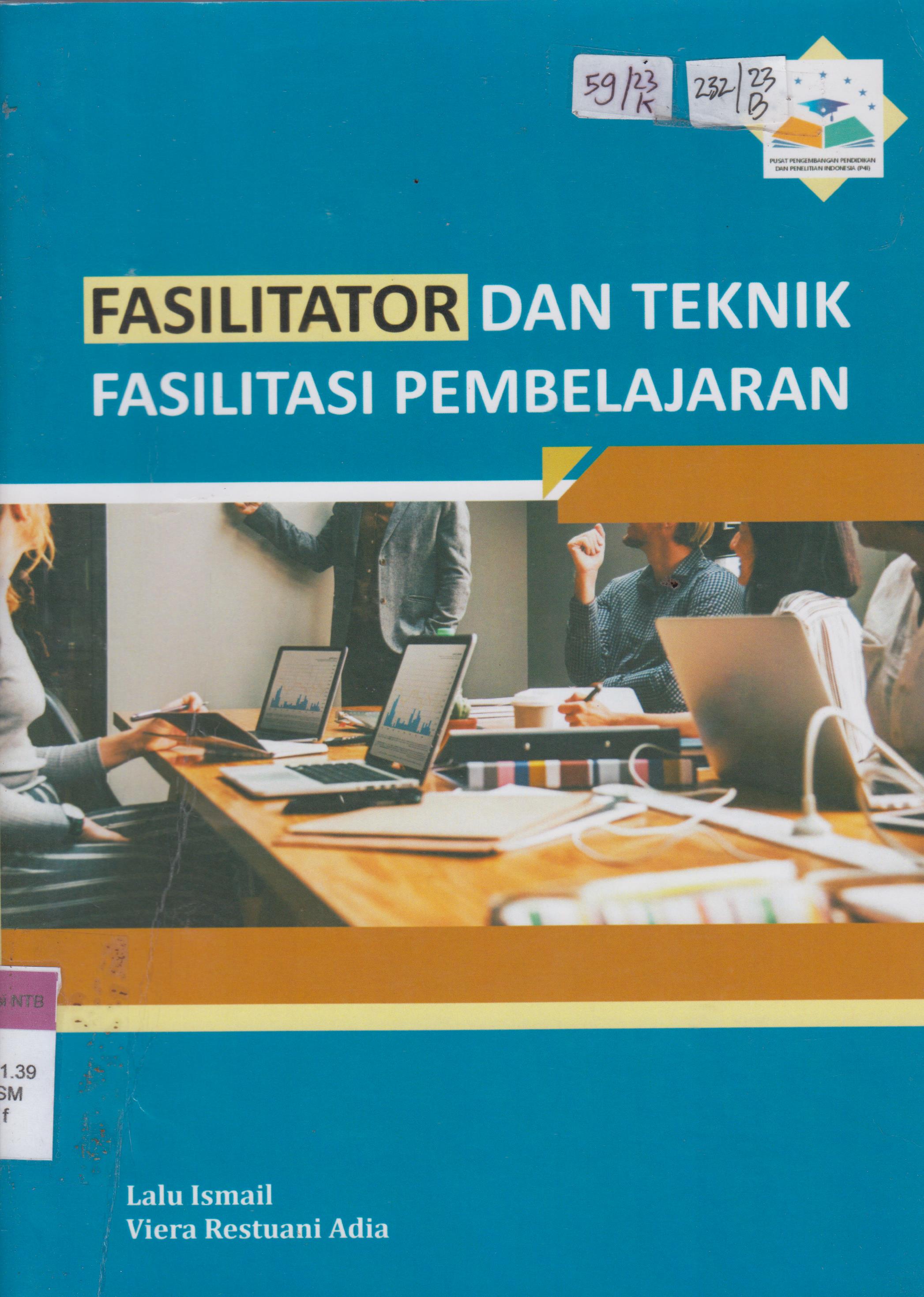 Cover Fasilitator dan Teknik Fasilitasi Pembelajaran / Lalu Ismail