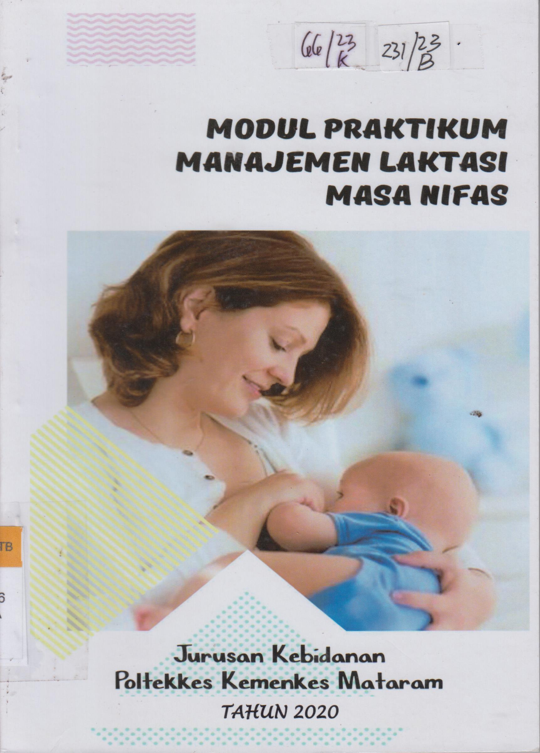 Cover Modul Praktikum Manajemen Laktasi Masa Nifas / Baiq Eka Putri Saudia, S.SiT., M.Keb