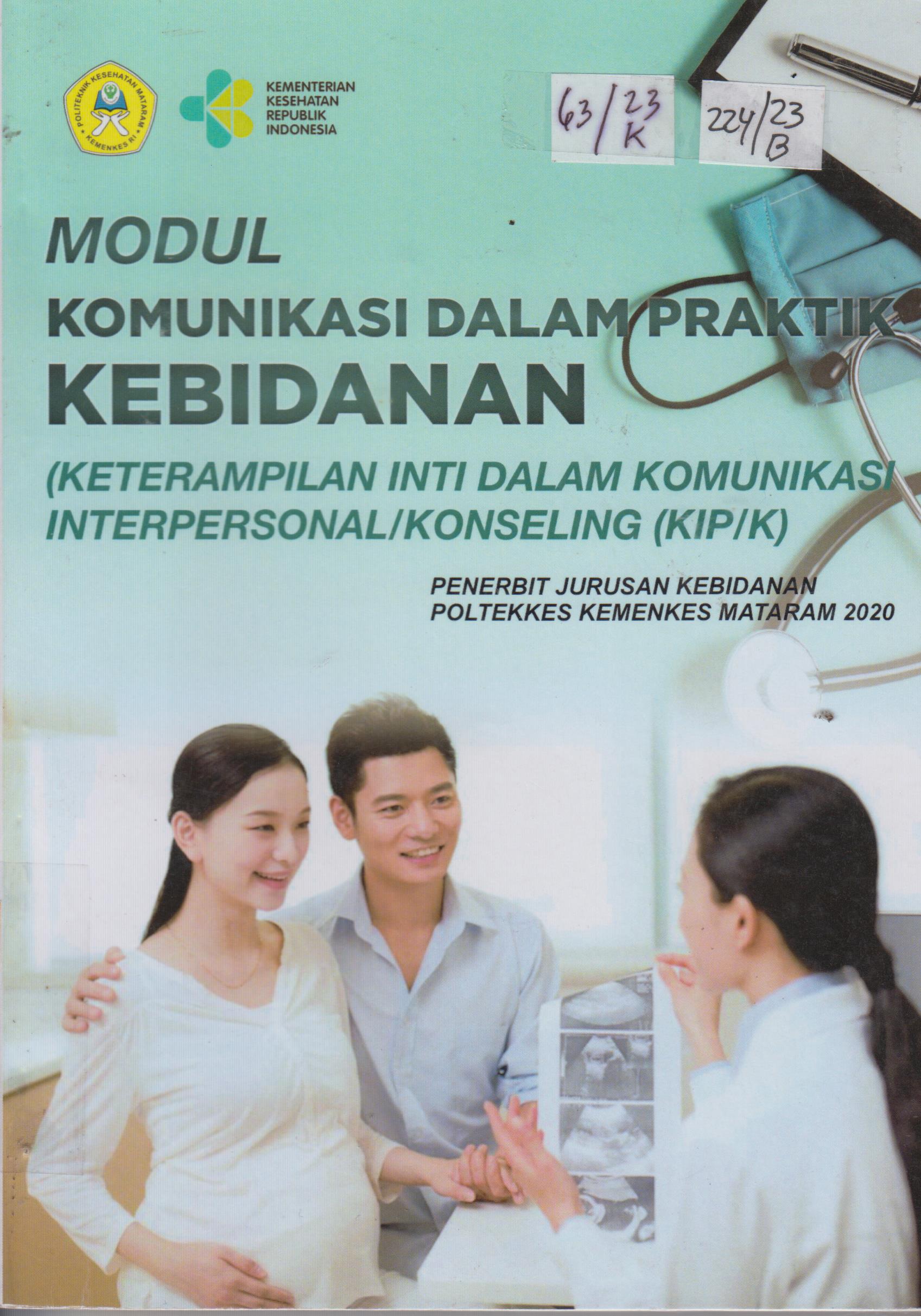 Cover Komunikasi dalam Praktik Kebidanan (Keterampilan Inti dalam Komunikasi Interpersonal/Konseling (KIP/K) :  Modul / Irmayani, S,Si.T., M.Kes