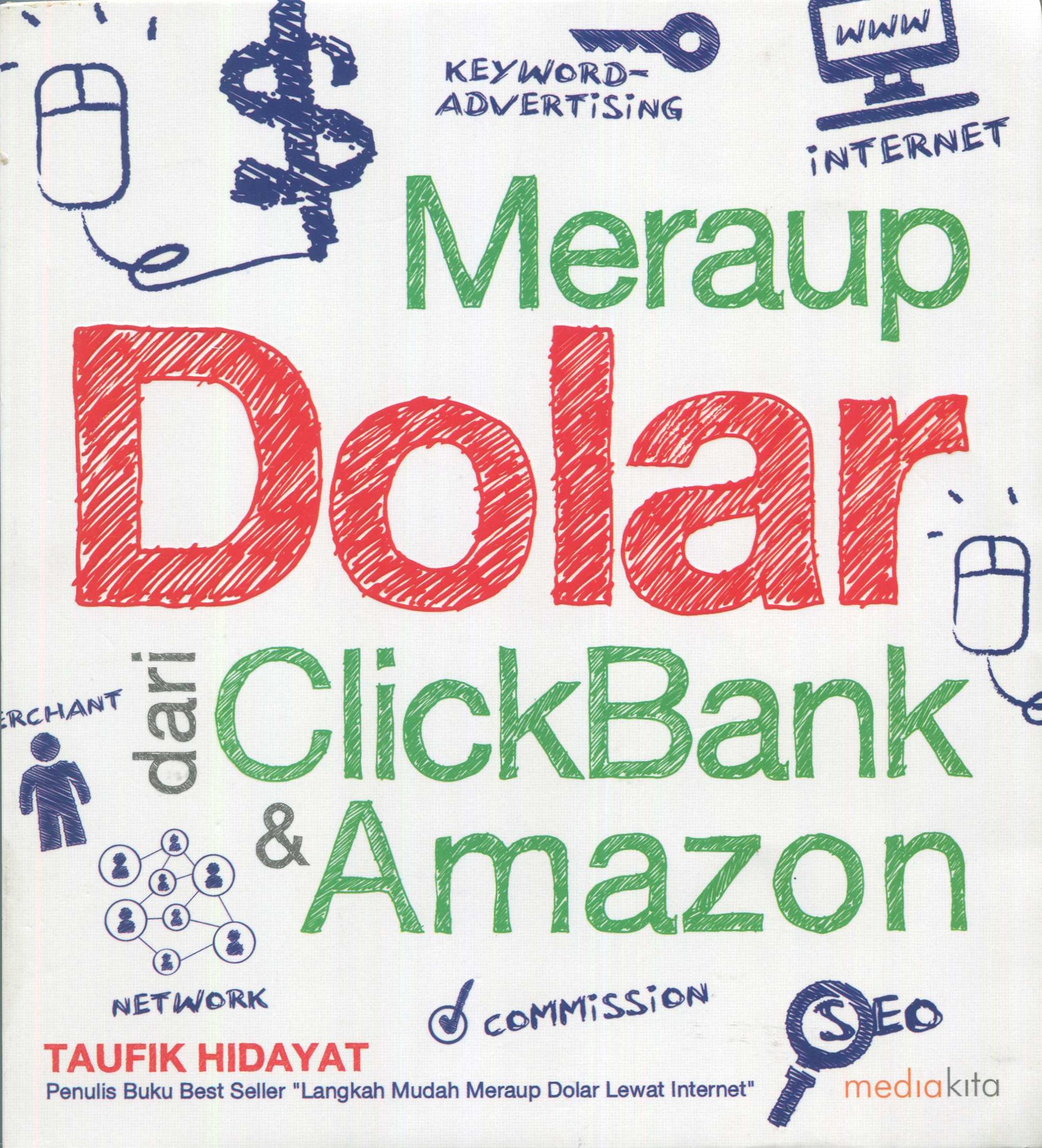 Cover Meraup dolar dari clickbank dan amazon / Taufik Hidayat; penyunting, Yozi Aulia P.