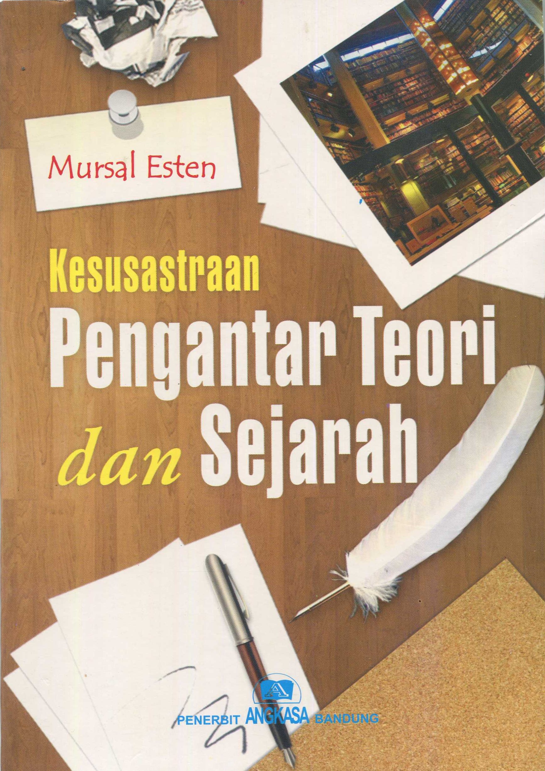 Cover Kesusastraan :  pengantar teori dan sejarah / Marsal Esten