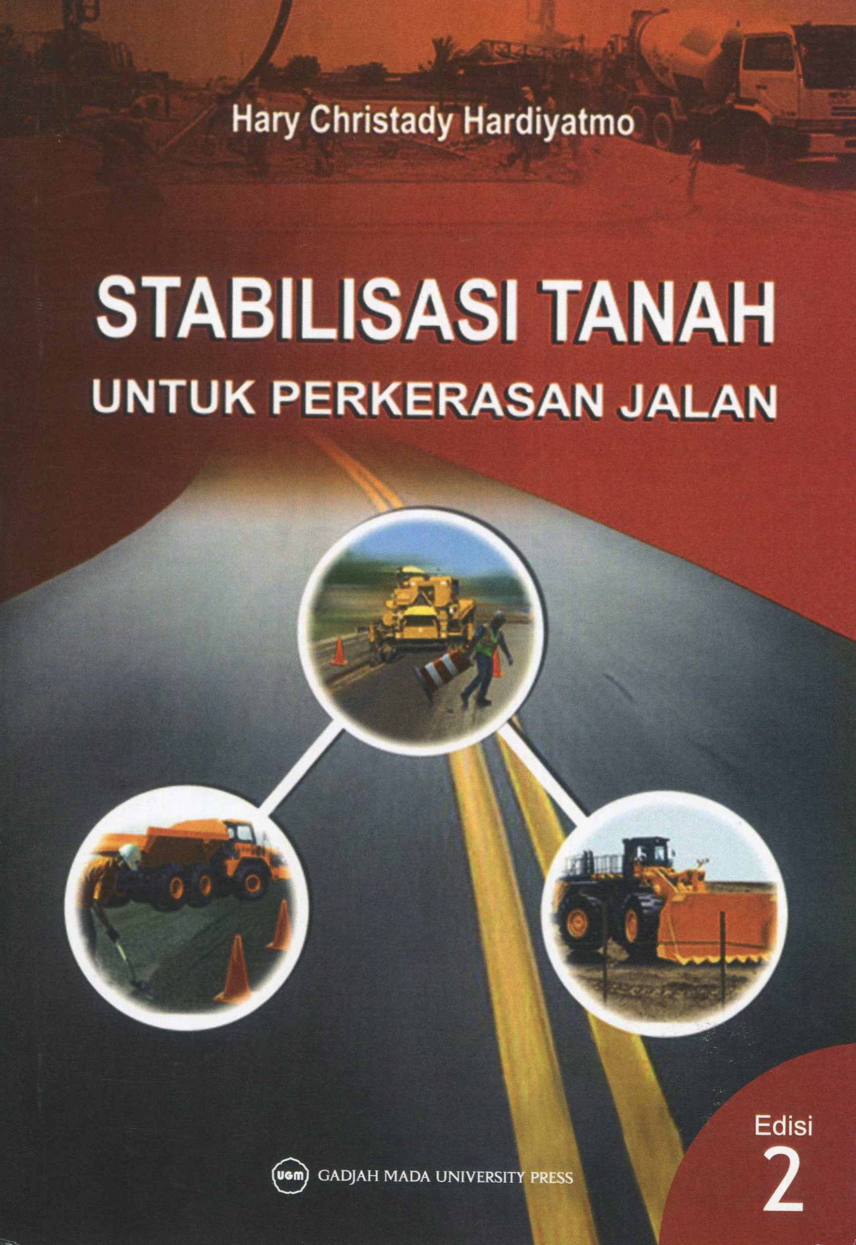 Cover Stabilisasi tanah untuk perkerasan jalan / Hary Christady Hardiyatmo