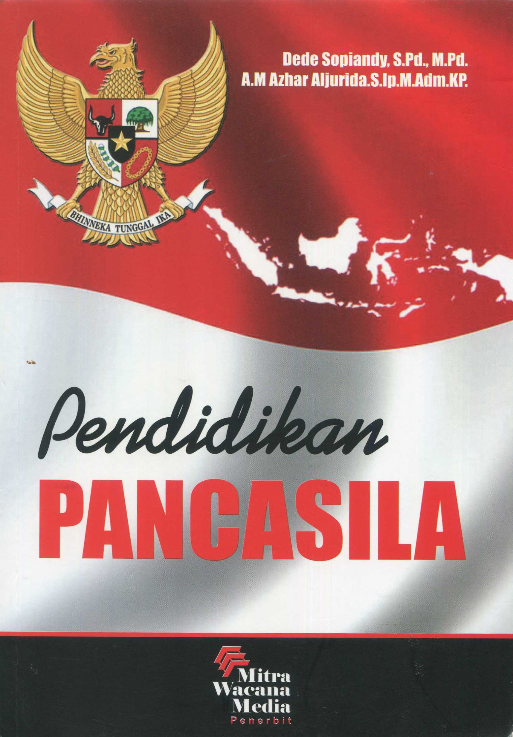 Cover Pendidikan Pancasila / Dede Sopiandy, S.Pd., M.Pd., A.M. Azhar Aljurida, S.Ip.M.Adm.KP.