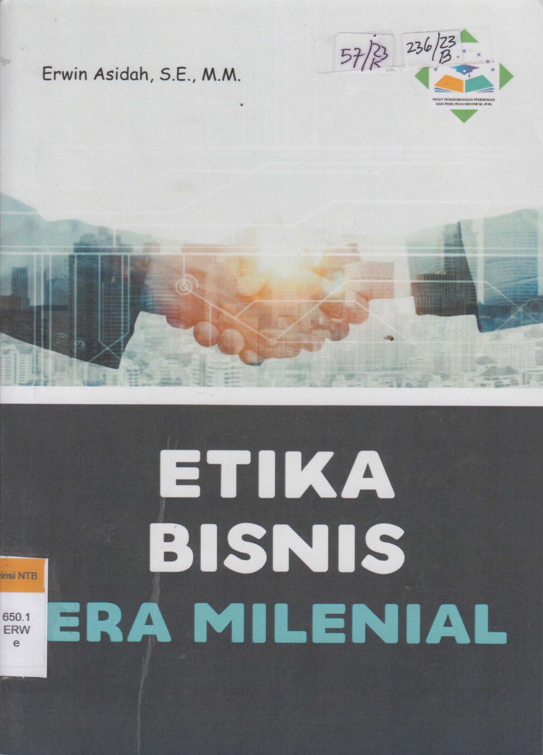 Cover Etika Bisnis Era Milenial / Erwin Asidah, SE.,M.M