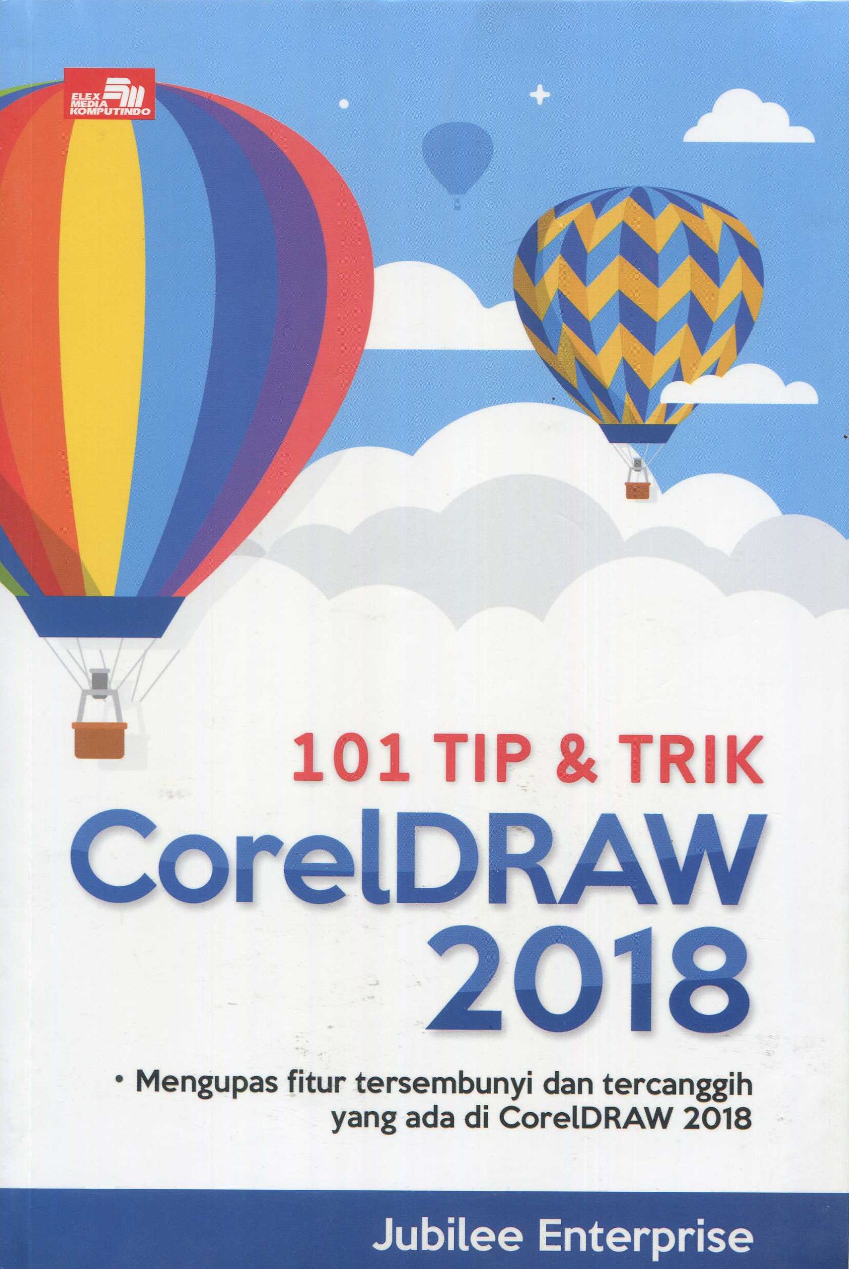 Cover 101 tip & trik coreldraw 2018 / Jubilee Enterprise