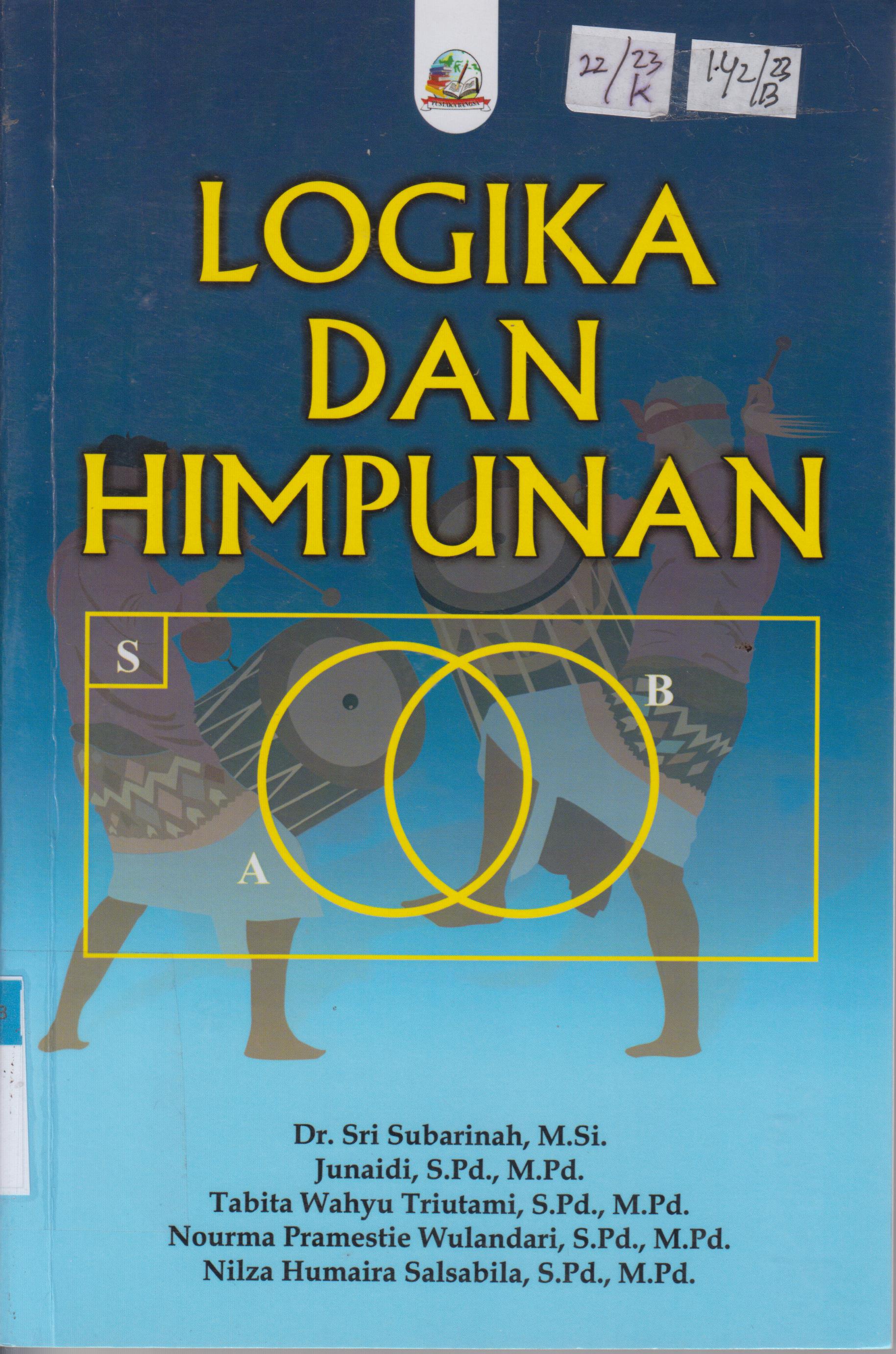 Cover Logika Dan Himpunan / Dr. Sri Subarinah, M.Si
